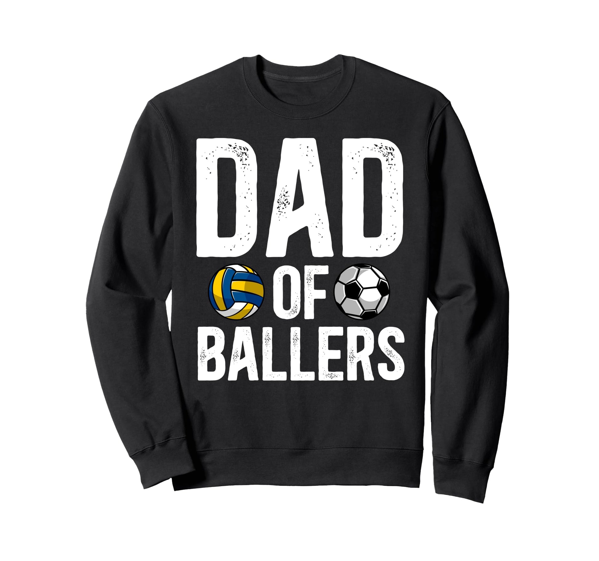 Dad Ballers Proud Volleyball Sweatshirt - Casual Everyday Wear for Adults - T-Shirt, Sweatshirt, Hoodie