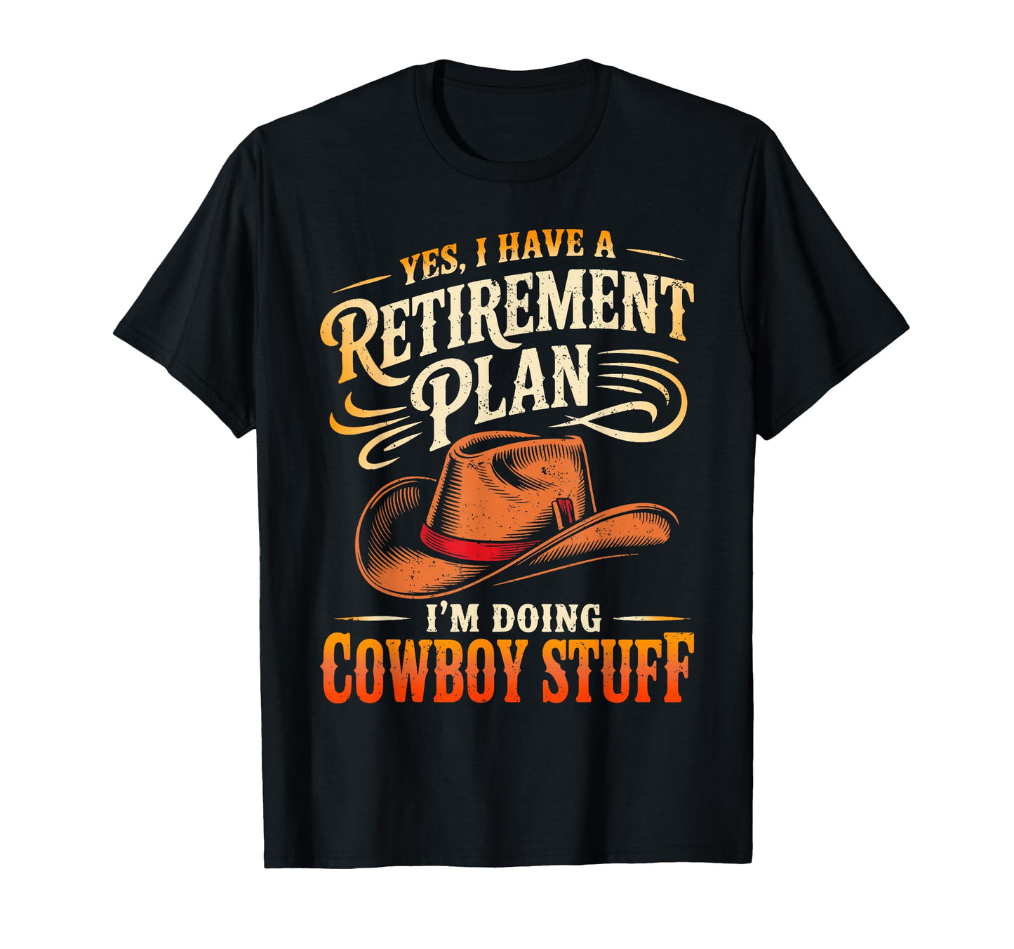 Yes I Have Retirement Plan Im Doing T-Shirt - Minimalist Print for Adults - T-Shirt, Sweatshirt, Hoodie