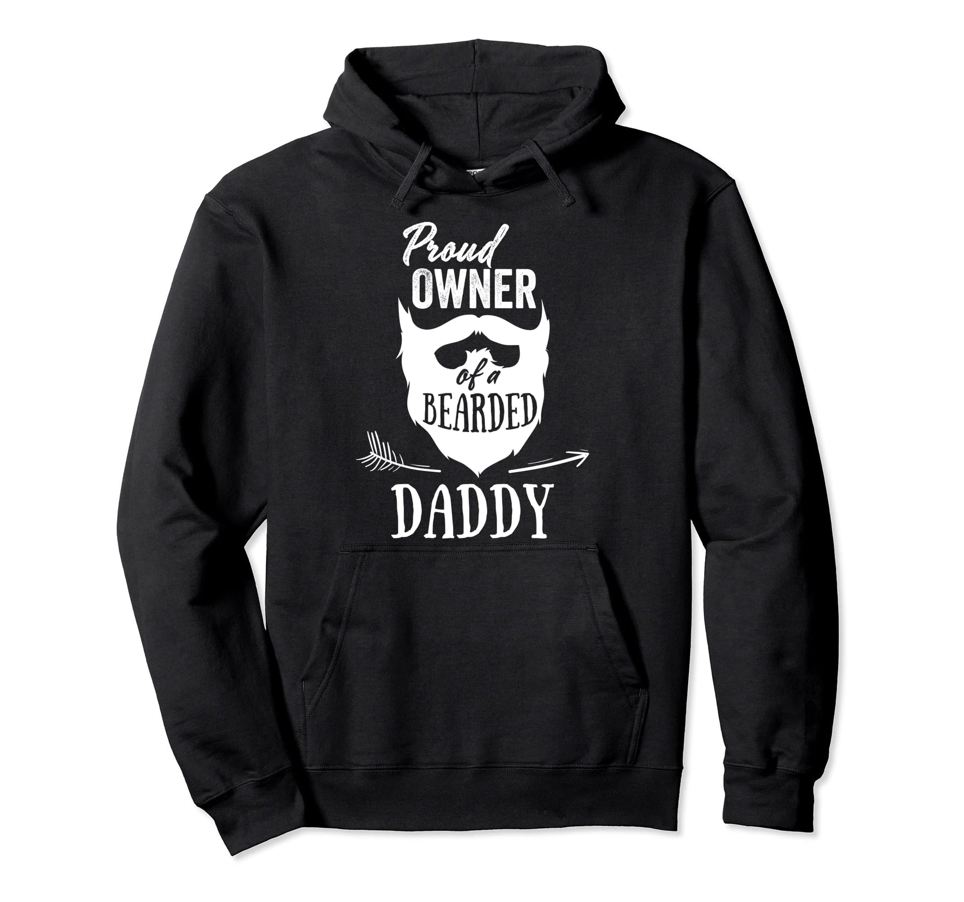 Proud Owner Bearded Daddy Gift From Dad Hoodie - Graphic Print for Adults - T-Shirt, Sweatshirt, Hoodie
