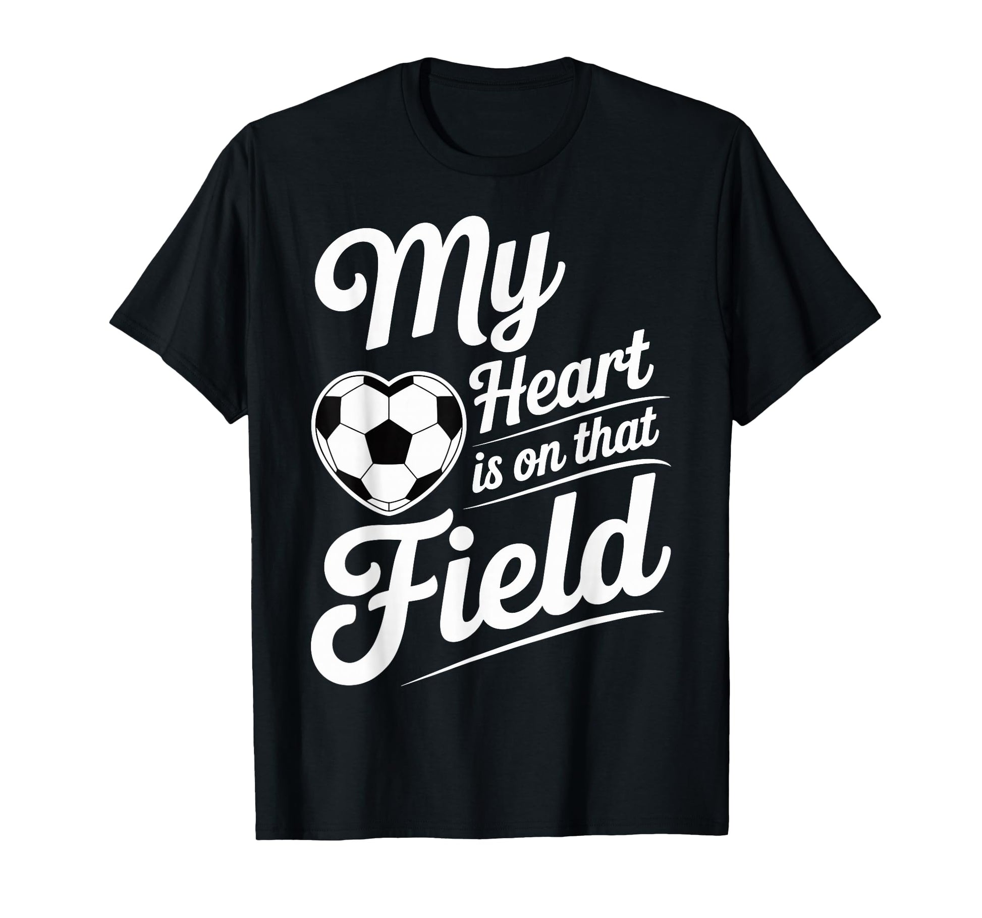 My Heart Is That Field Soccer Player T-Shirt - Trendy Graphic for Adults - T-Shirt, Sweatshirt, Hoodie