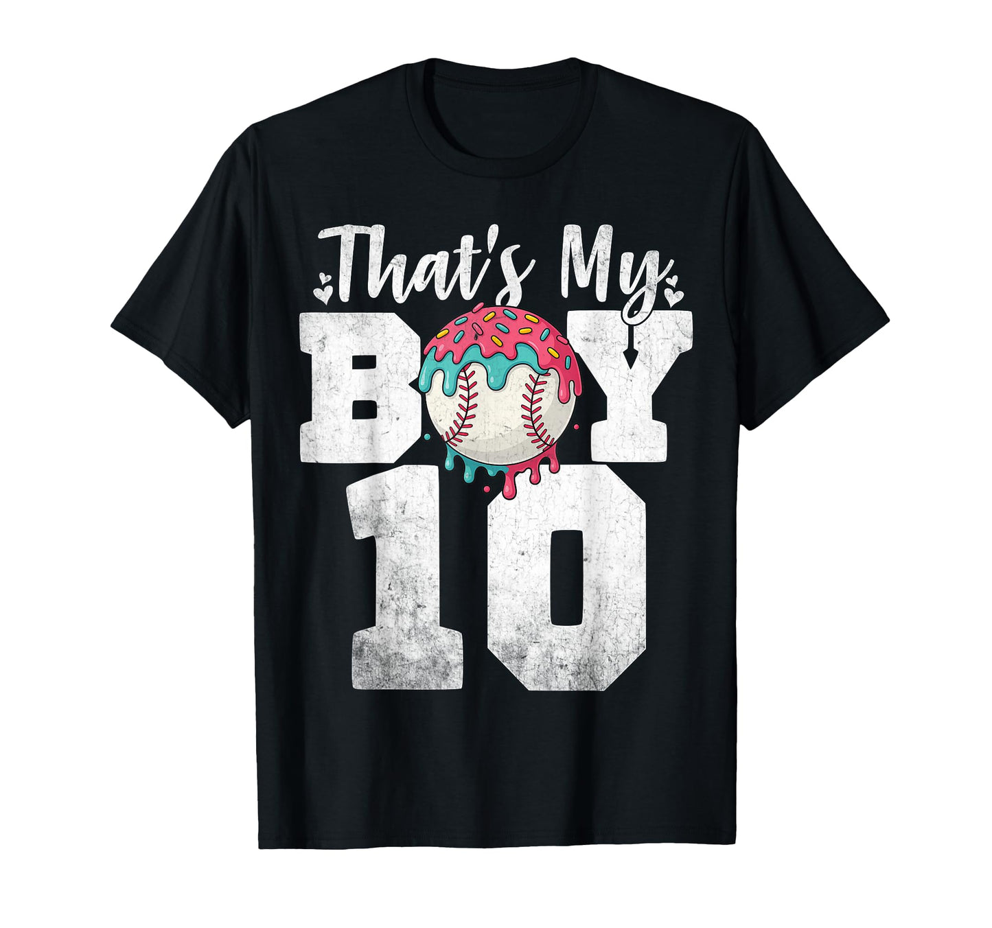 Thats My Baseball 10 Number Mom Dad 10 T-Shirt - Novelty Apparel Unisex - T-Shirt, Sweatshirt, Hoodie