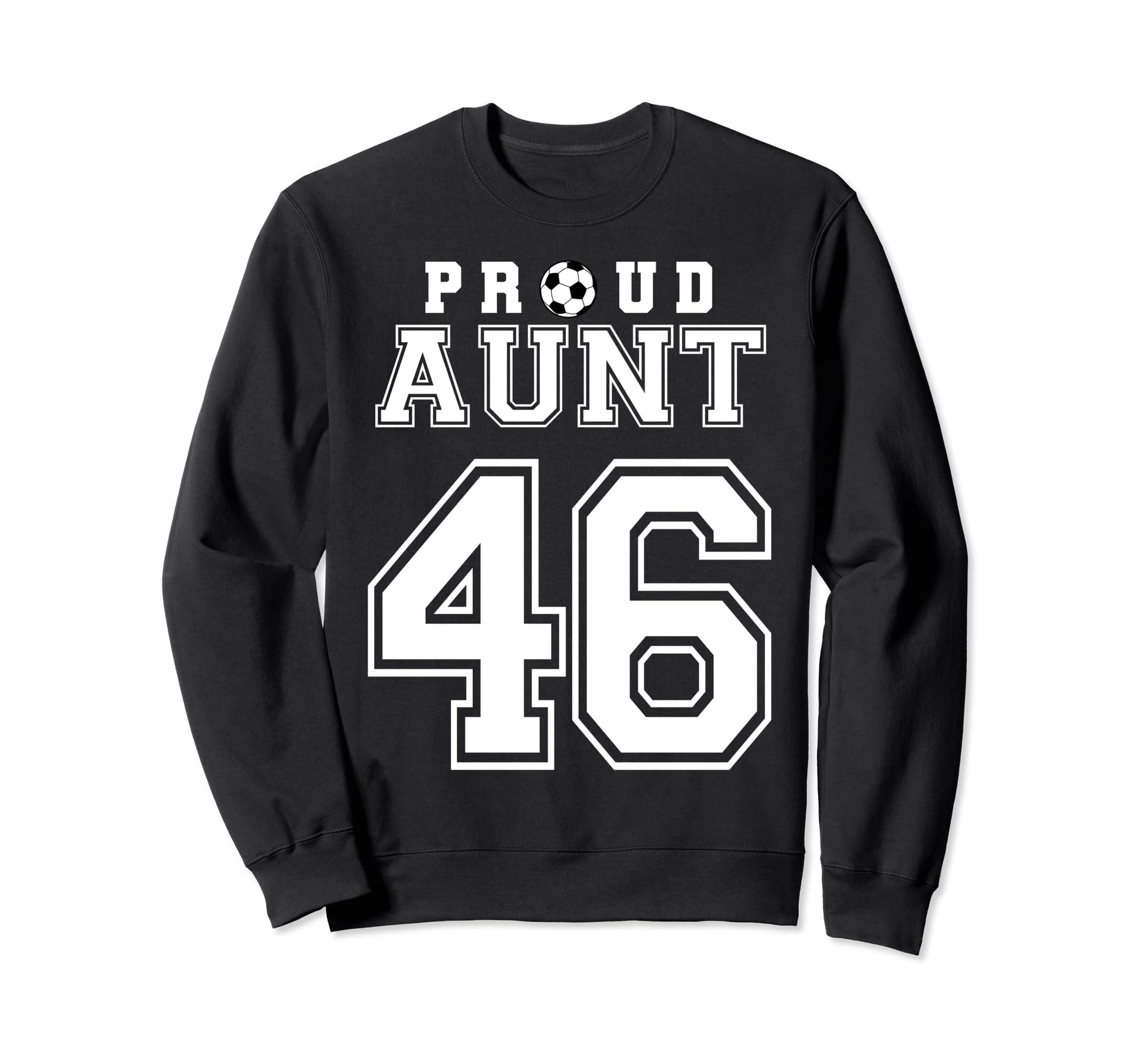 Number 46 Custom Proud Soccer Sweatshirt - Trendy Graphic for Adults - T-Shirt, Sweatshirt, Hoodie