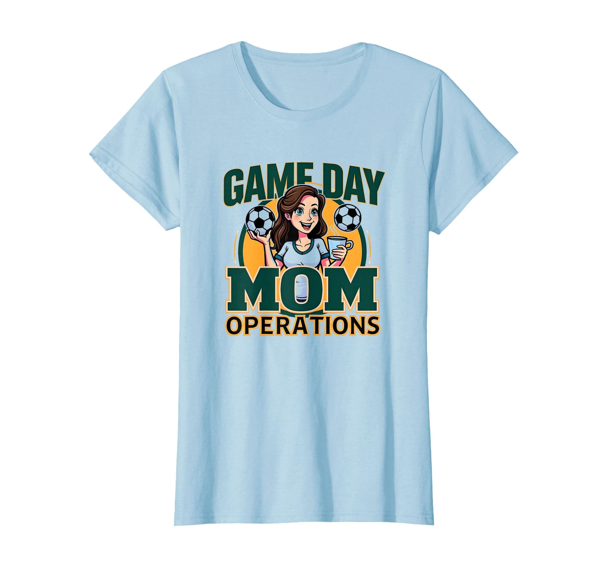 Game Day Mom Operations Soccer Parent T-Shirt - Novelty Apparel Men Women - T-Shirt, Sweatshirt, Hoodie