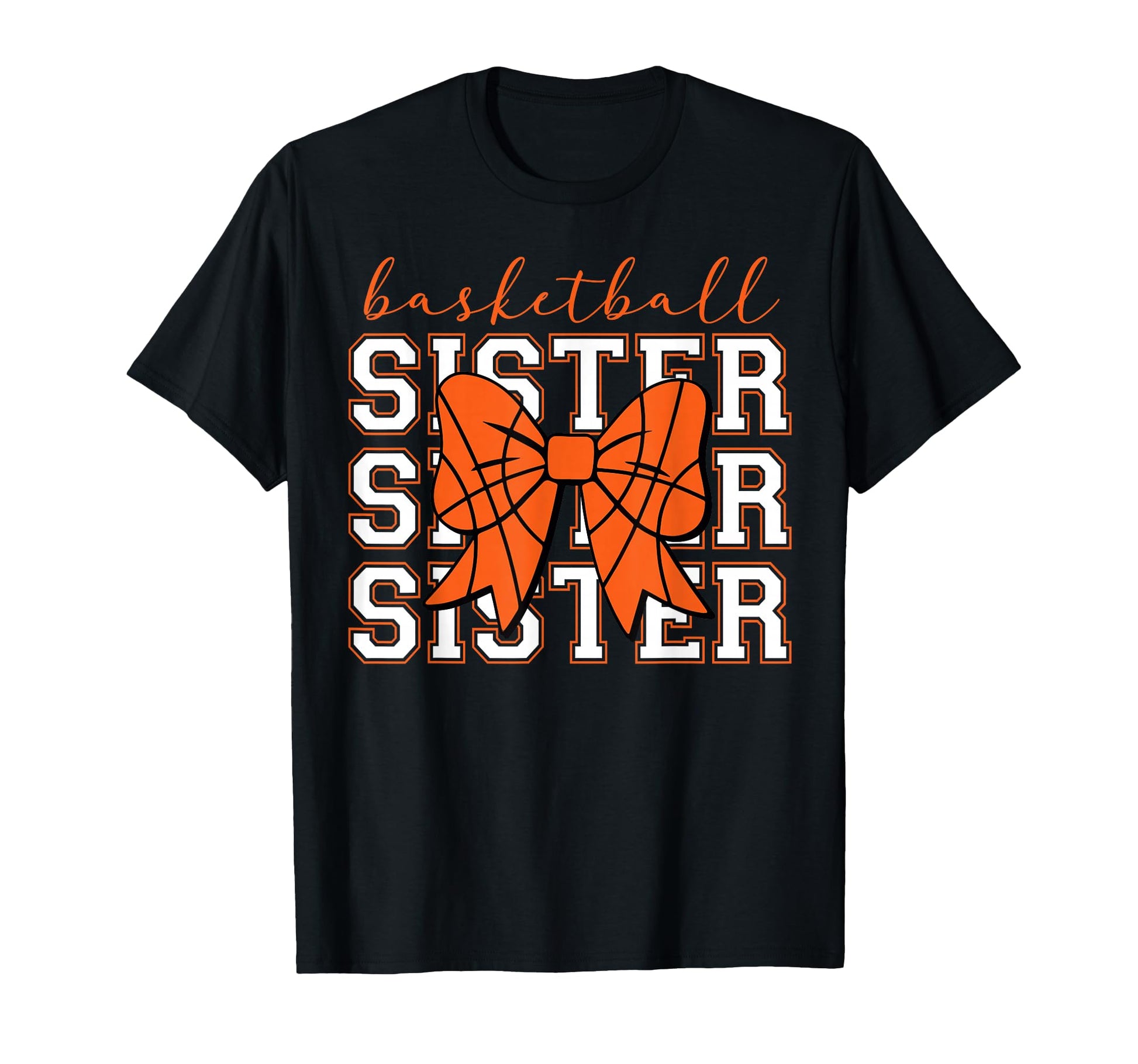 Basketball Sister Sport Lover Sister T-Shirt - Trendy Graphic Unisex - T-Shirt, Sweatshirt, Hoodie