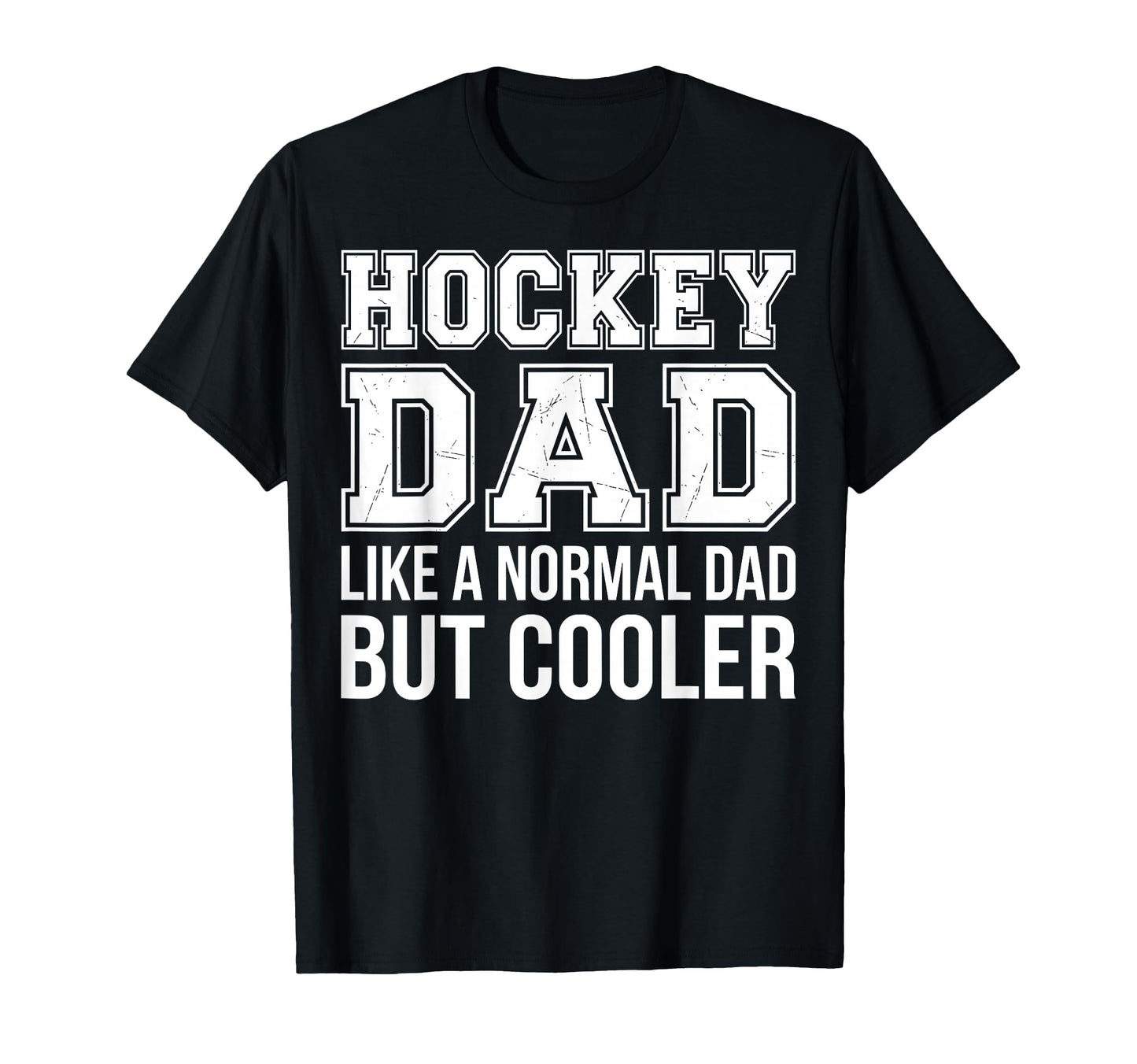 Hockey Dad Like Normal Dad But Cooler T-Shirt - Minimalist Print Men Women - T-Shirt, Sweatshirt, Hoodie