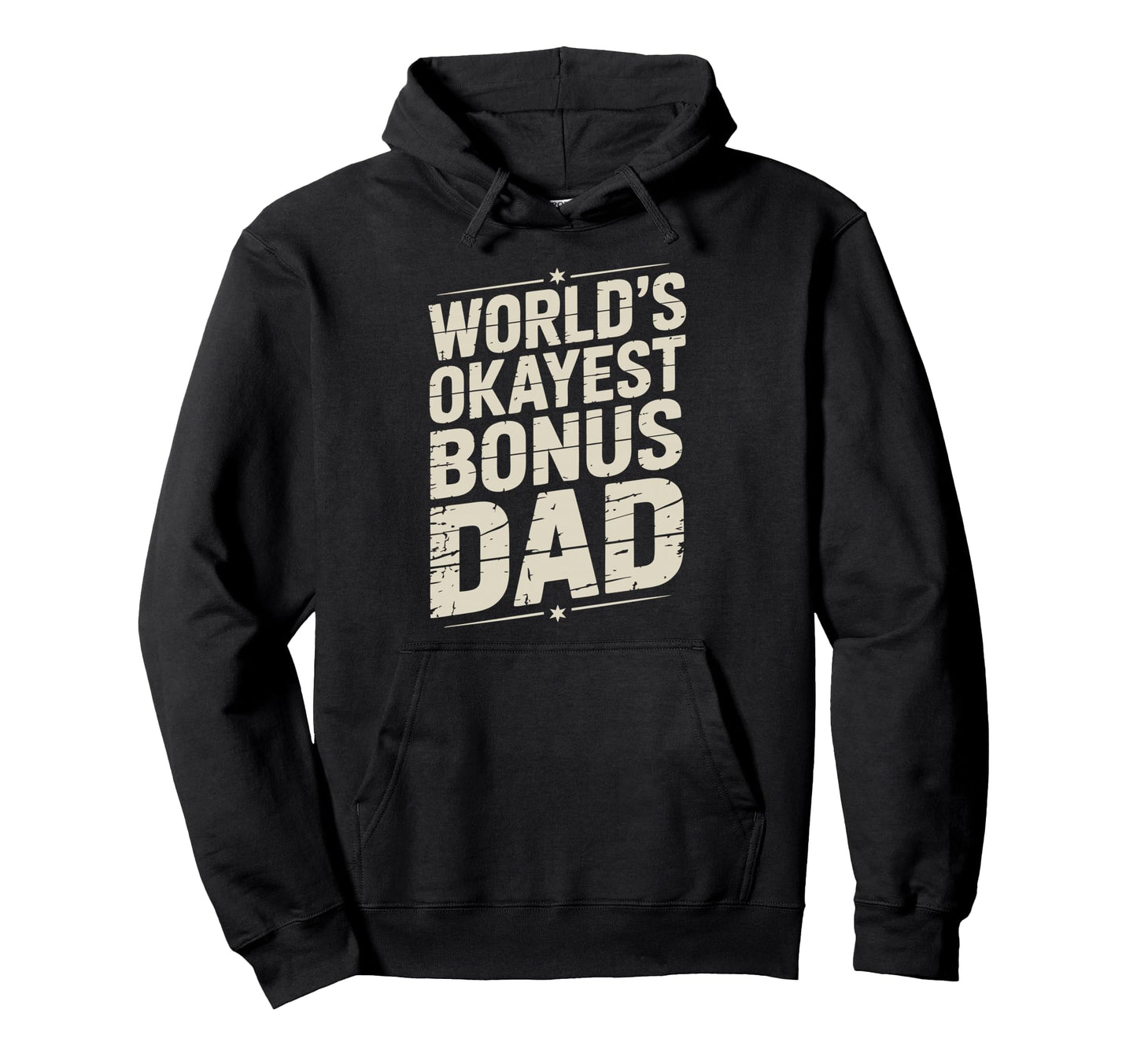 Stepdad Bonus Dad Step Parent Step Dad Hoodie - Graphic Print Unisex - T-Shirt, Sweatshirt, Hoodie