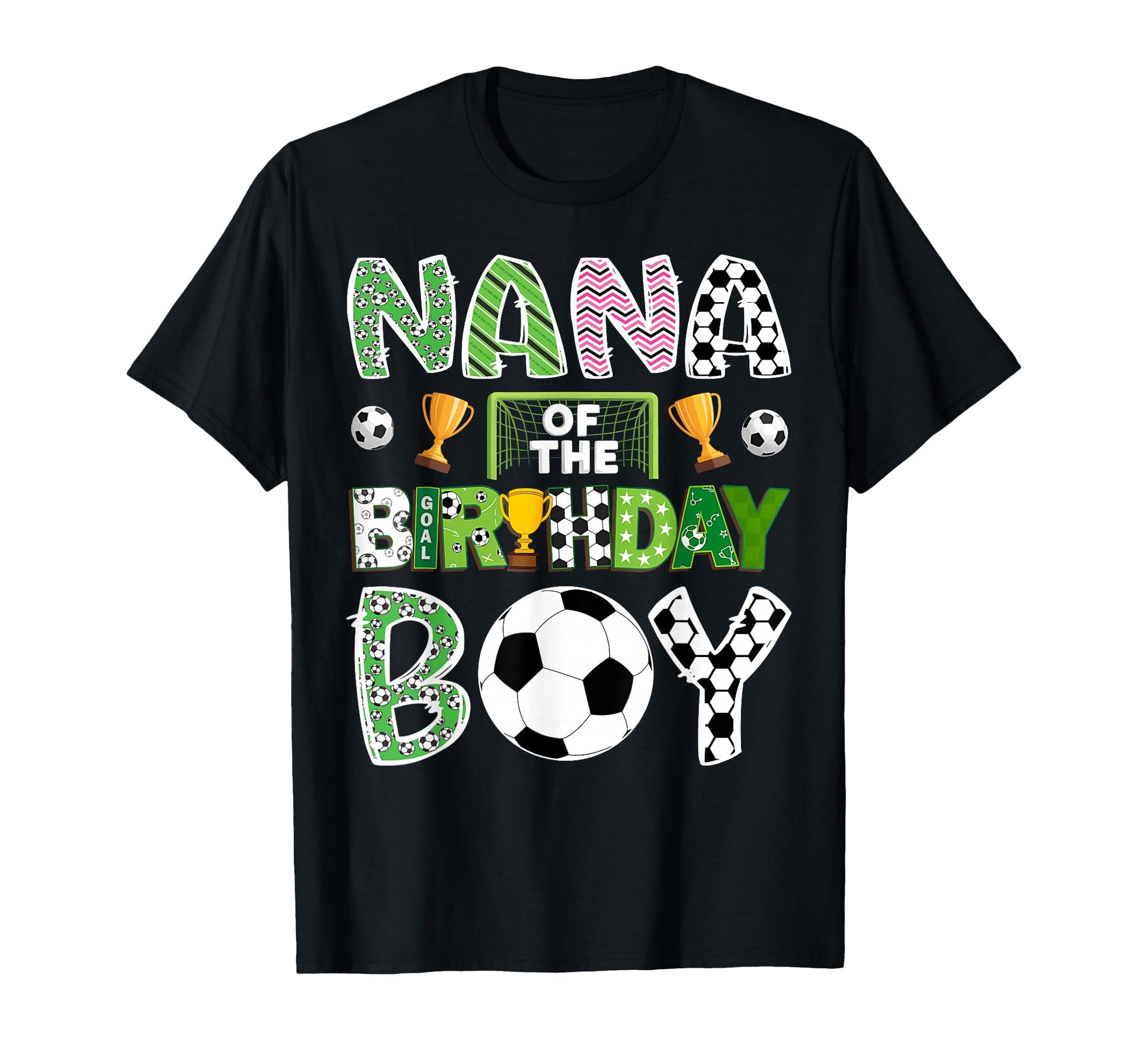 Nana Birthday Soccer Player Game Day T-Shirt - Novelty Apparel Men Women - T-Shirt, Sweatshirt, Hoodie