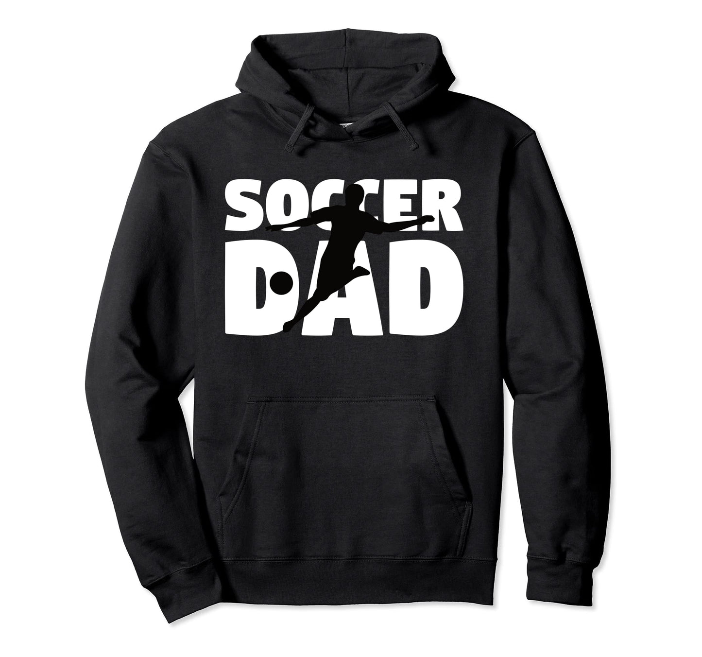 Father Soccer Gift Soccer Dad Funny Hoodie - Fun Novelty Design Men Women - T-Shirt, Sweatshirt, Hoodie