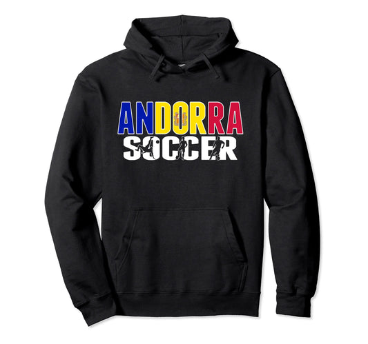 Andorra Soccer Fans Jersey Andorran Hoodie - Casual Everyday Wear Unisex - T-Shirt, Sweatshirt, Hoodie