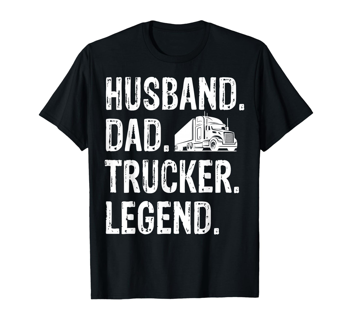 Trucking Fathers Day Husband Dad T-Shirt - Custom Art Print Men Women - T-Shirt, Sweatshirt, Hoodie