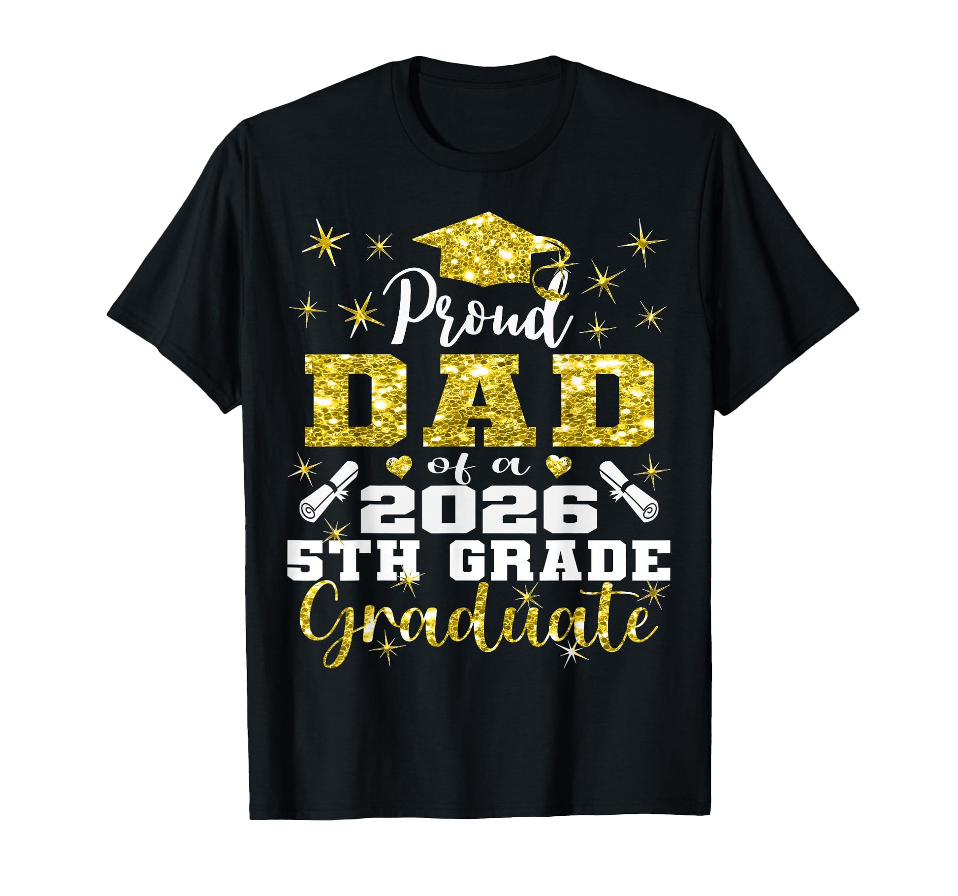 Proud Dad 5Th Grade Graduate 2026 T-Shirt - Minimalist Print Unisex - T-Shirt, Sweatshirt, Hoodie