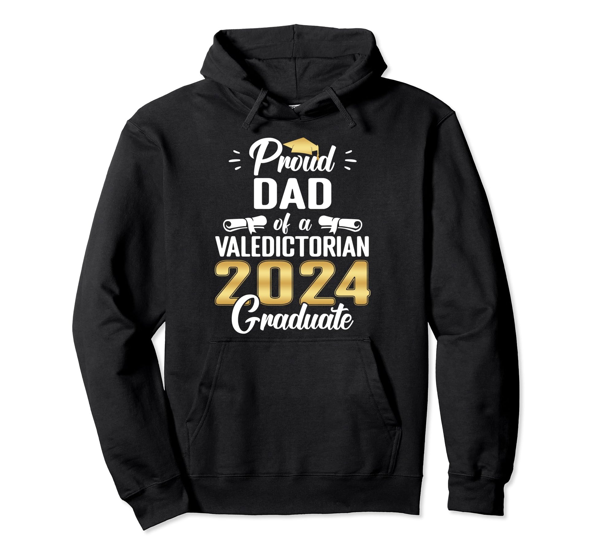 Proud Dad 2024 Valedictorian Class Hoodie - Casual Everyday Wear Unisex - T-Shirt, Sweatshirt, Hoodie