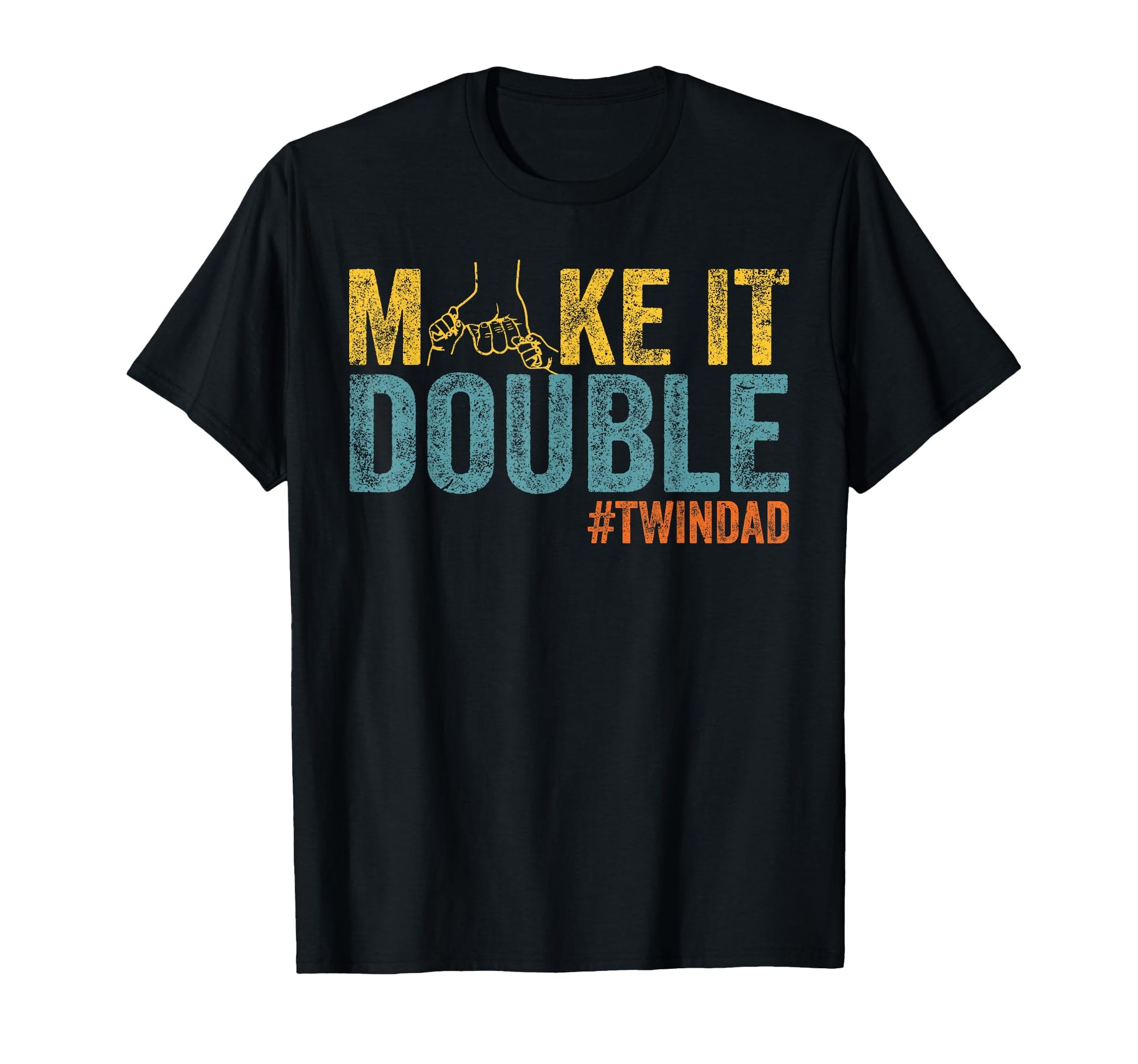 Make It Double Twin Dad New Dad T-Shirt - Fun Novelty Design for Adults - T-Shirt, Sweatshirt, Hoodie
