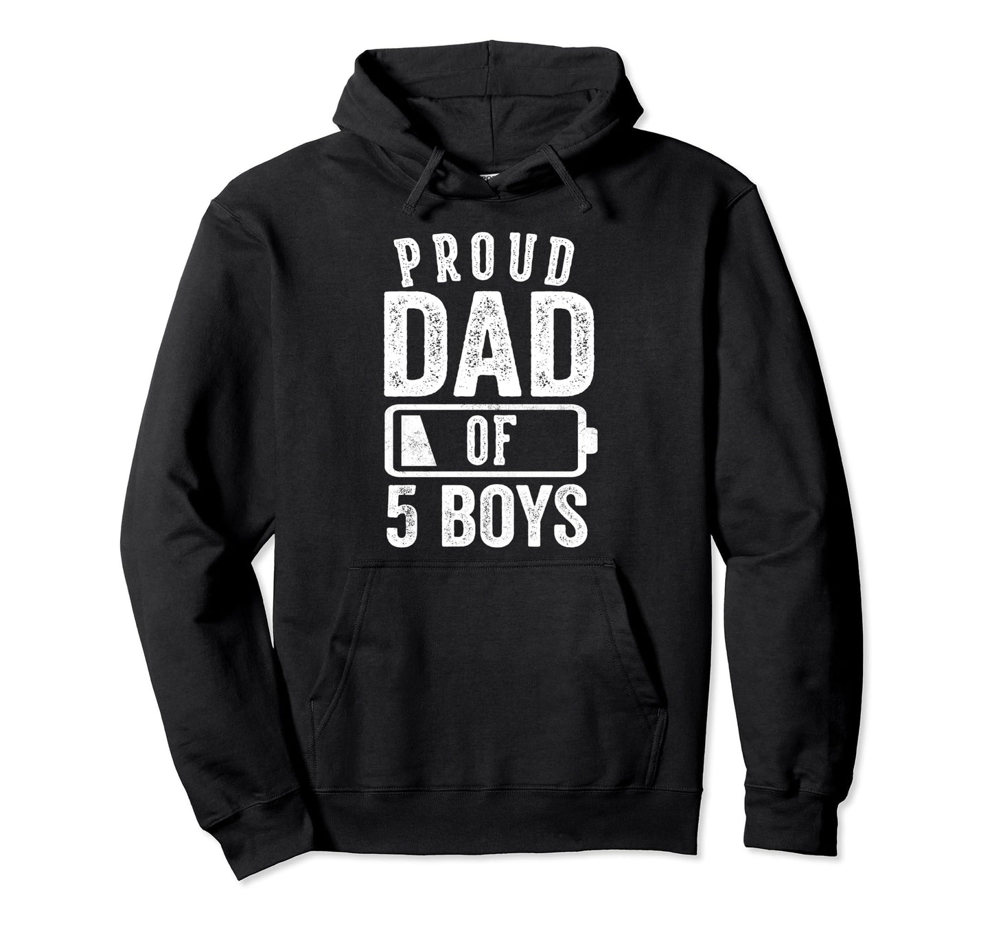 Proud Dad 5 Gifts Daddy Five Sons Hoodie - Fun Novelty Design Men Women - T-Shirt, Sweatshirt, Hoodie