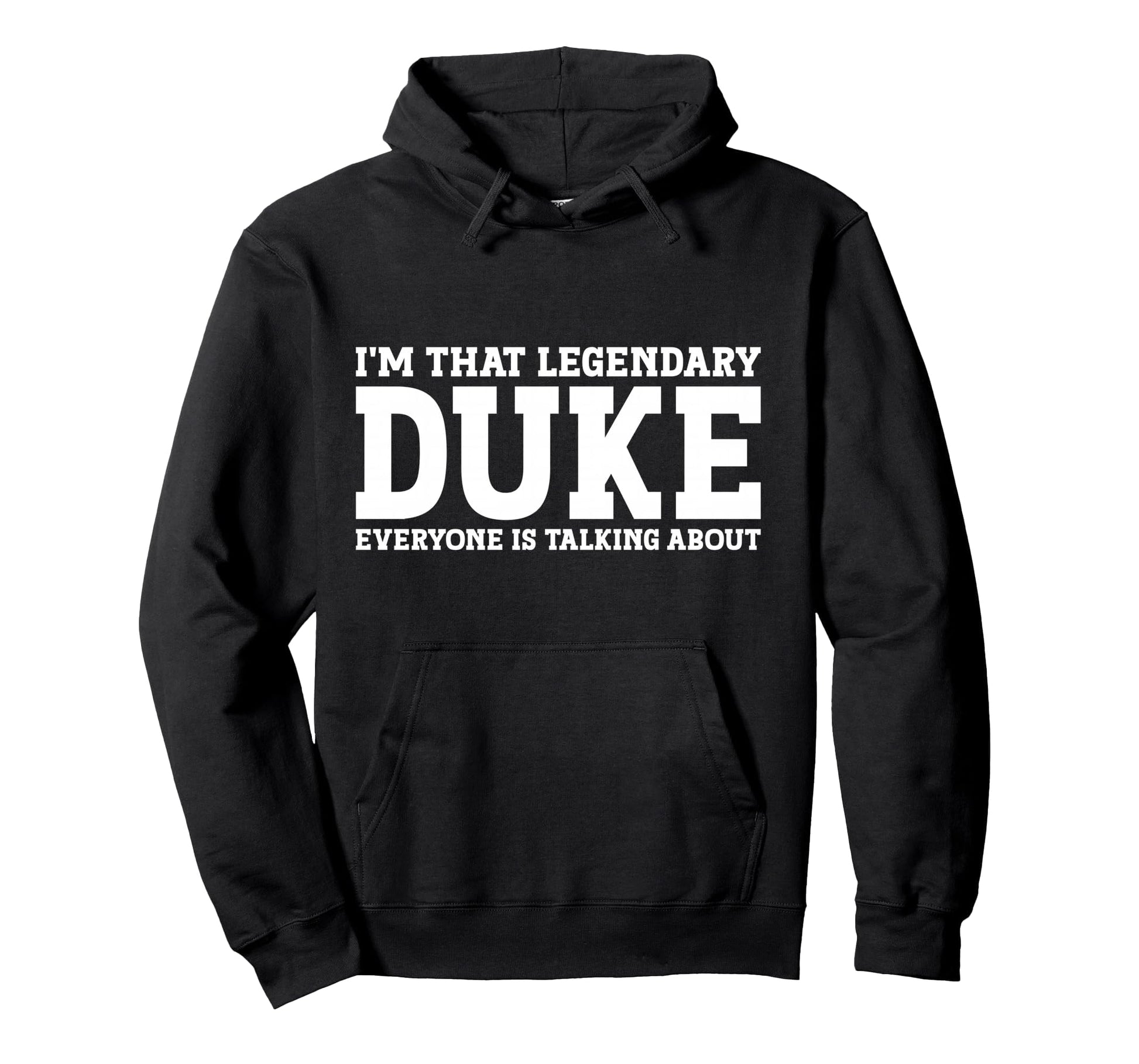 Duke Personal Name Funny Duke Hoodie - Aesthetic Graphic for Adults - T-Shirt, Sweatshirt, Hoodie