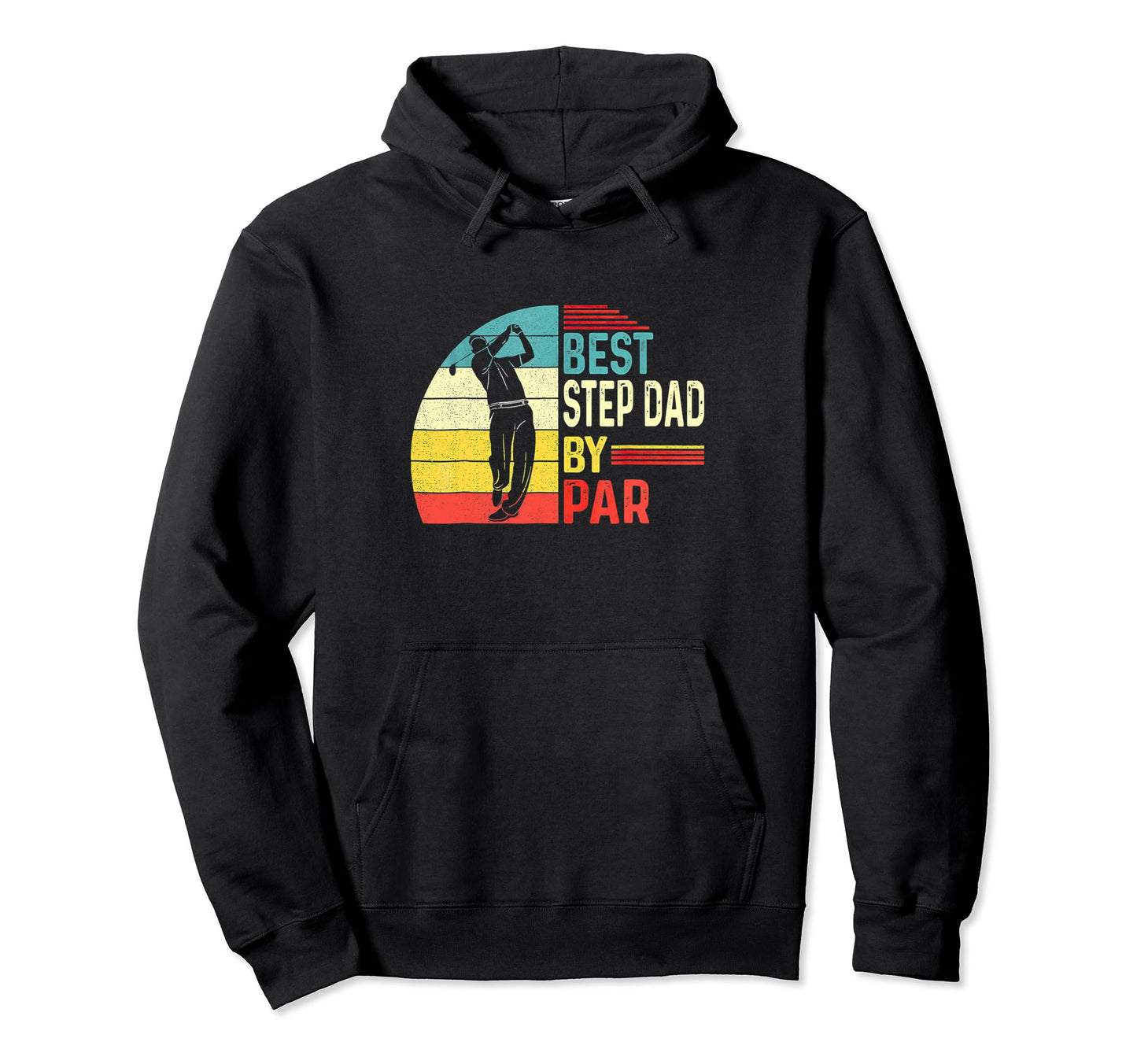 Best Step Dad Par Funny Golfer Stepdad Hoodie - Custom Art Print Men Women - T-Shirt, Sweatshirt, Hoodie
