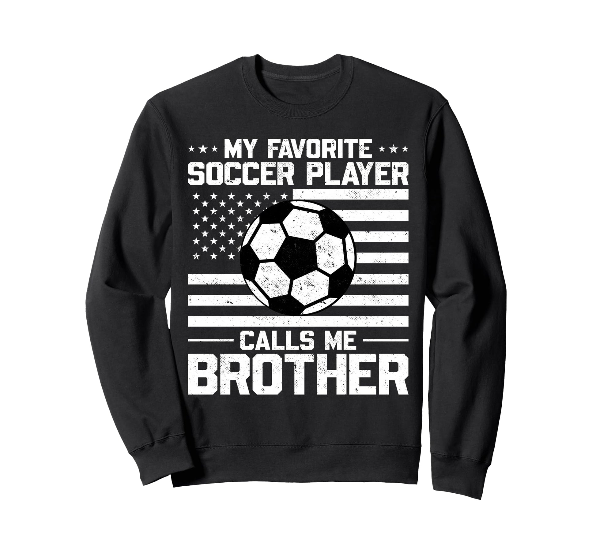 My Favorite Soccer Player Calls Me Sweatshirt - Unique Graphic Unisex - T-Shirt, Sweatshirt, Hoodie