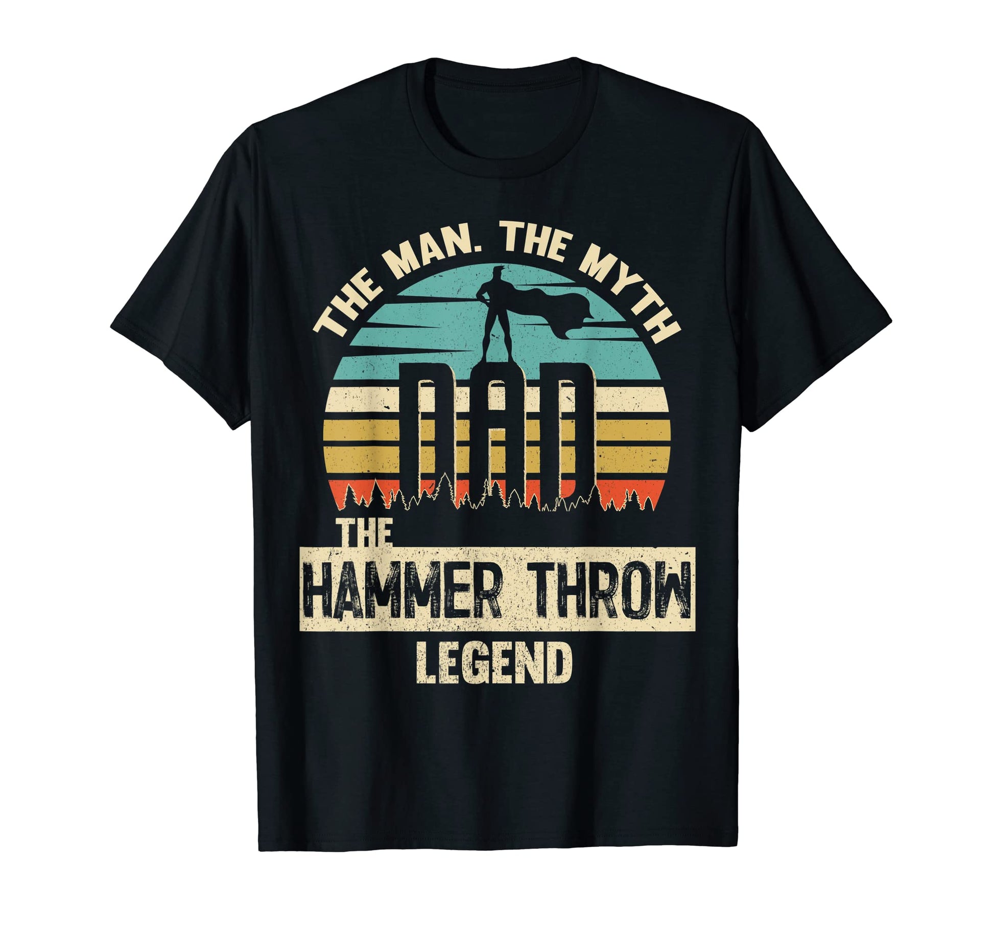 Myth Legend Dad Hammer Throw T-Shirt - Casual Everyday Wear for Adults - T-Shirt, Sweatshirt, Hoodie