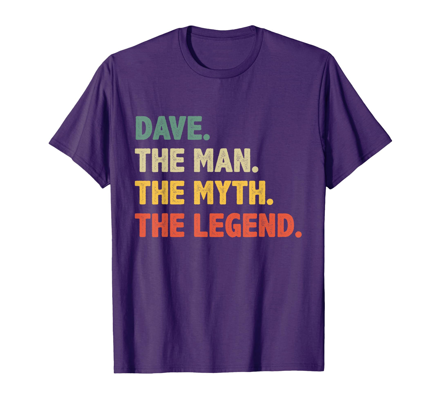 Dave Myth Legend Gift Dave T-Shirt - Unique Graphic Men Women - T-Shirt, Sweatshirt, Hoodie