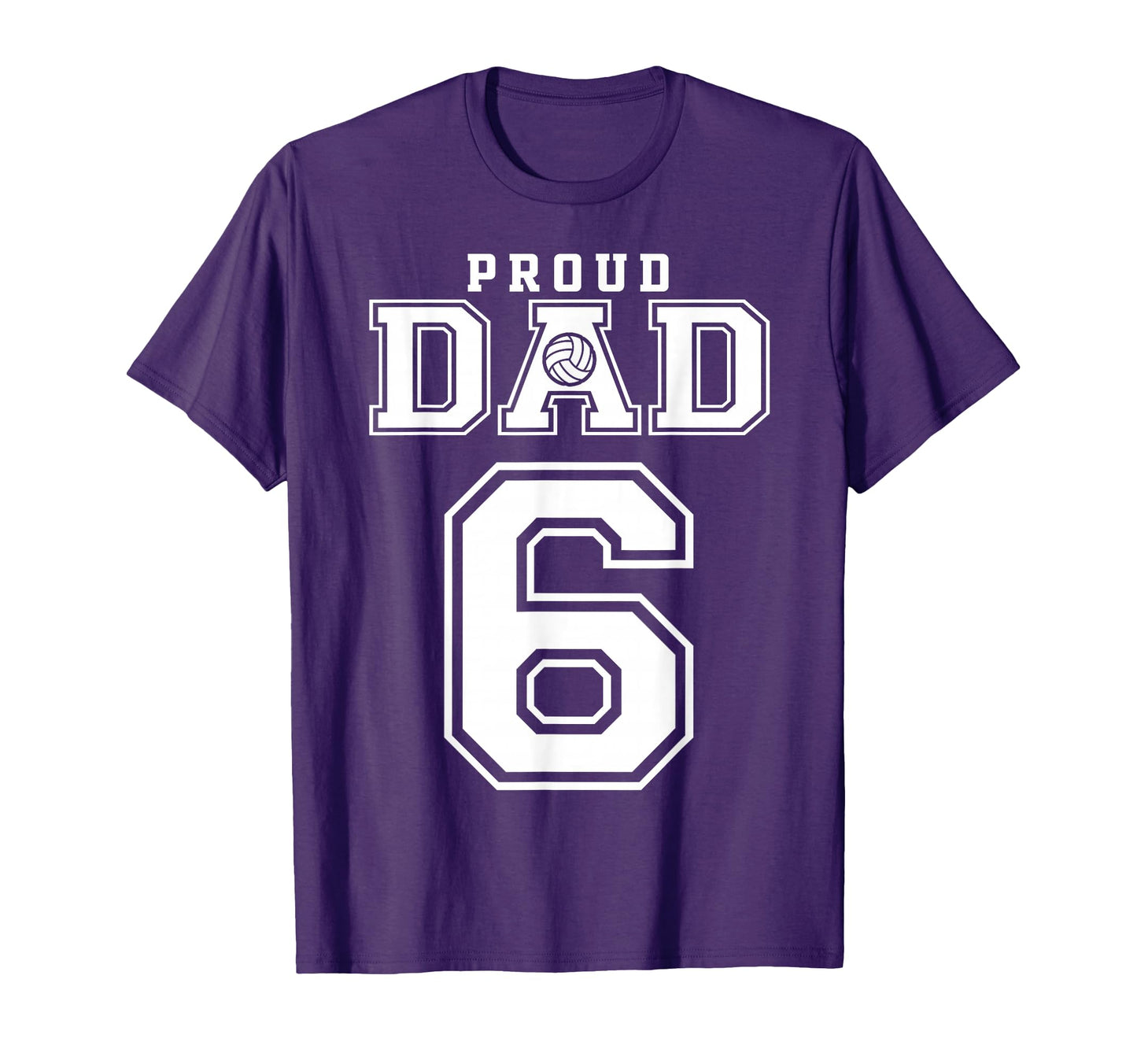 Custom Proud Volleyball Dad Number 6 T-Shirt - Unique Graphic Unisex - T-Shirt, Sweatshirt, Hoodie