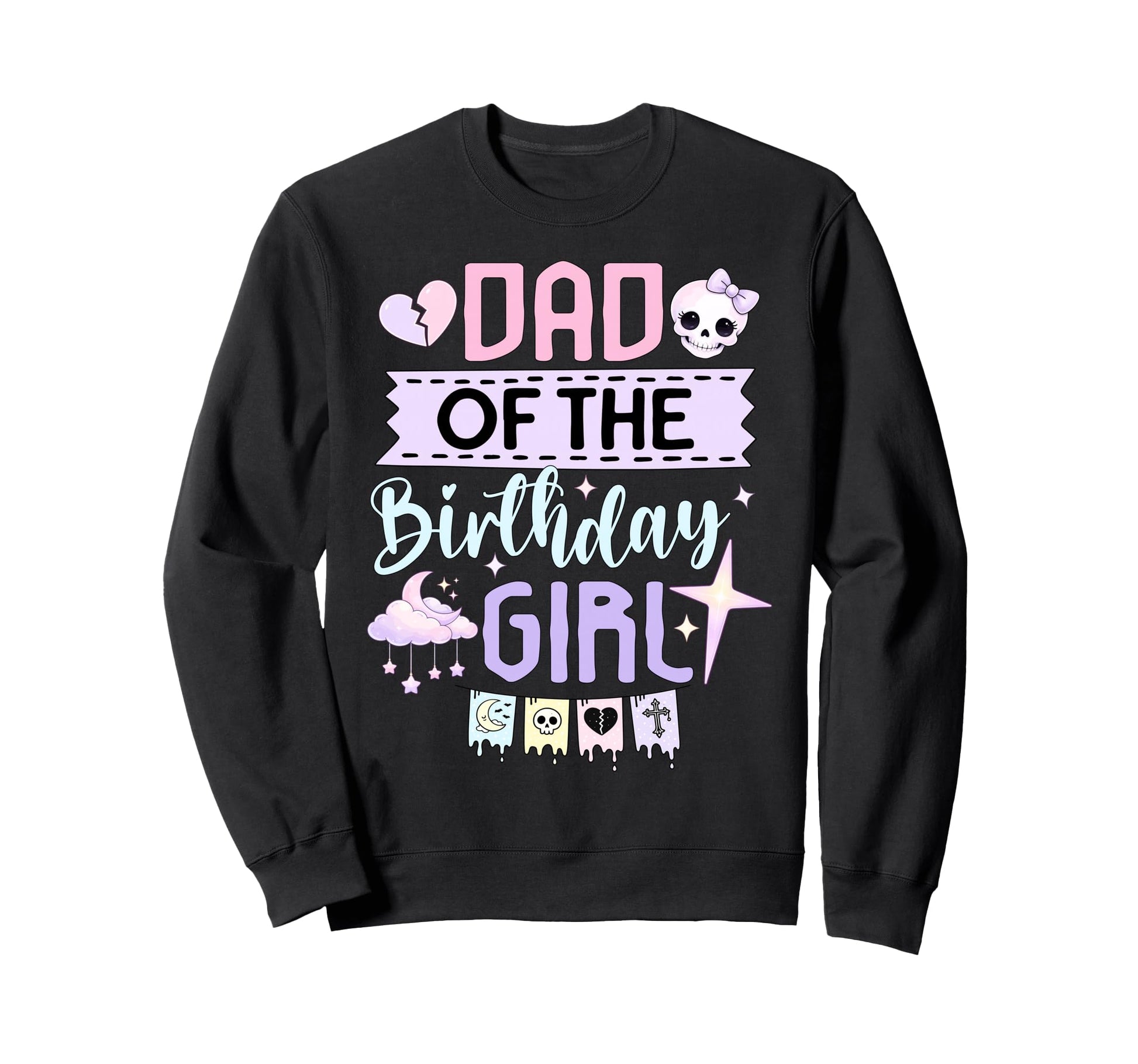 Dad Birthday Pastel Goth Party Sweatshirt - Minimalist Print Men Women - T-Shirt, Sweatshirt, Hoodie