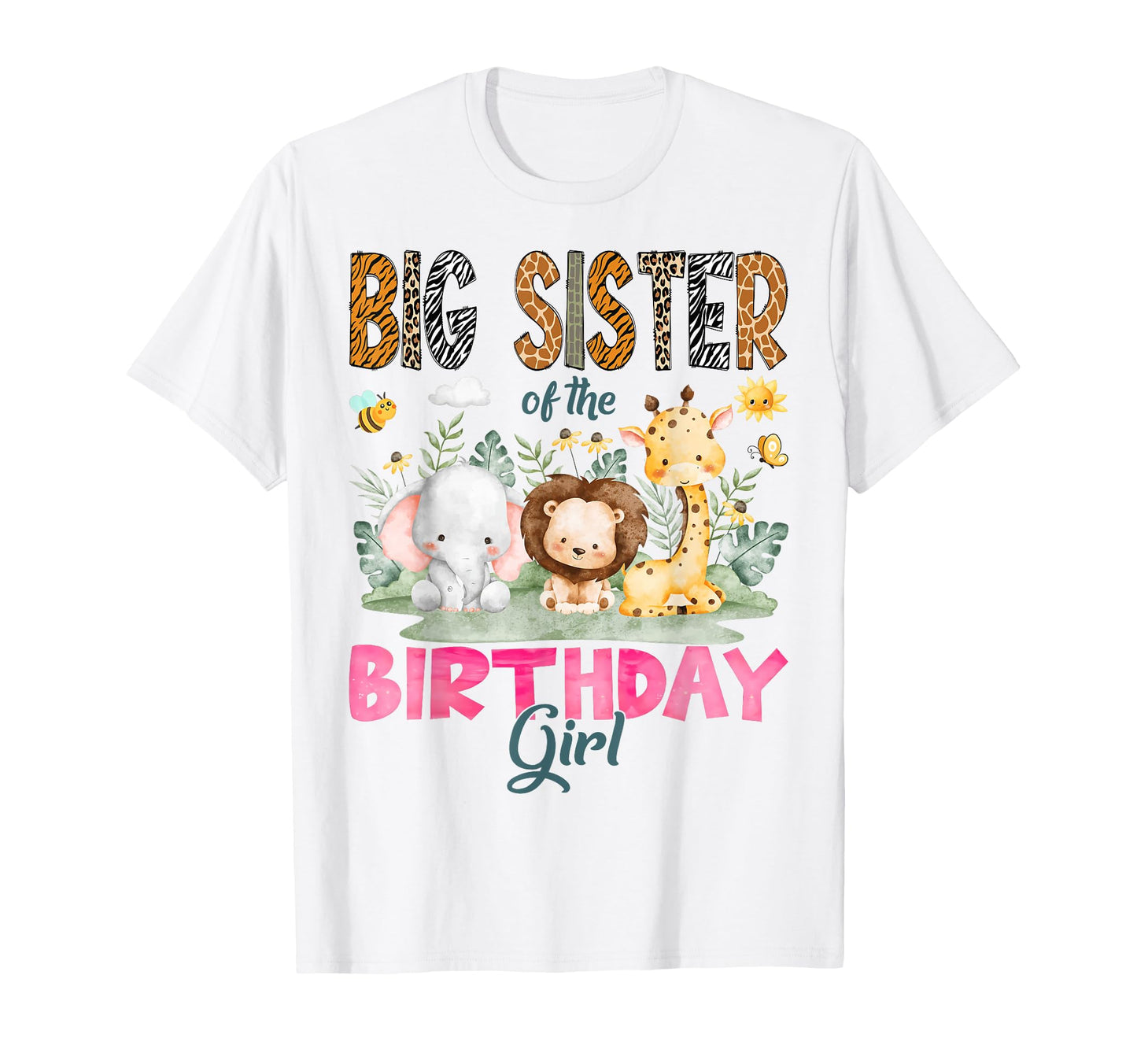 Big Sister Birthday Safari Jungle T-Shirt - Minimalist Print Men Women - T-Shirt, Sweatshirt, Hoodie