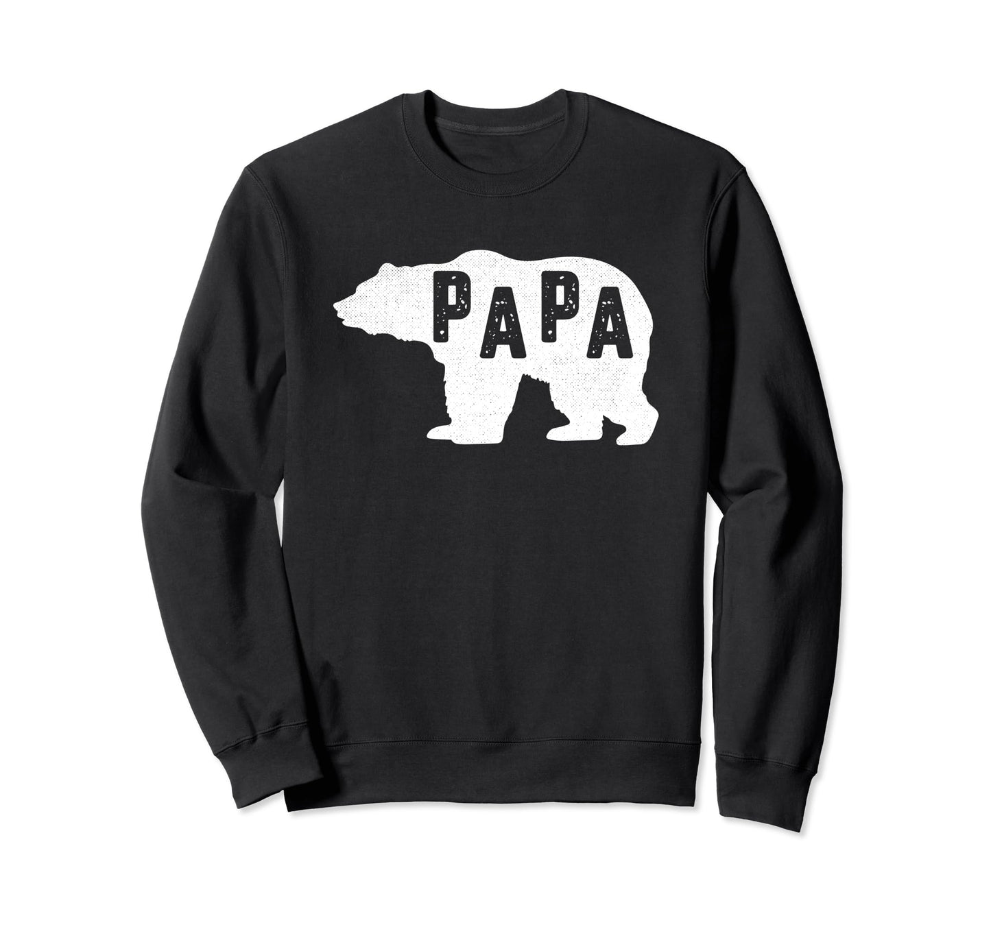 Papa Bear Funny Fathers Day Dad Sweatshirt - Novelty Apparel Unisex - T-Shirt, Sweatshirt, Hoodie