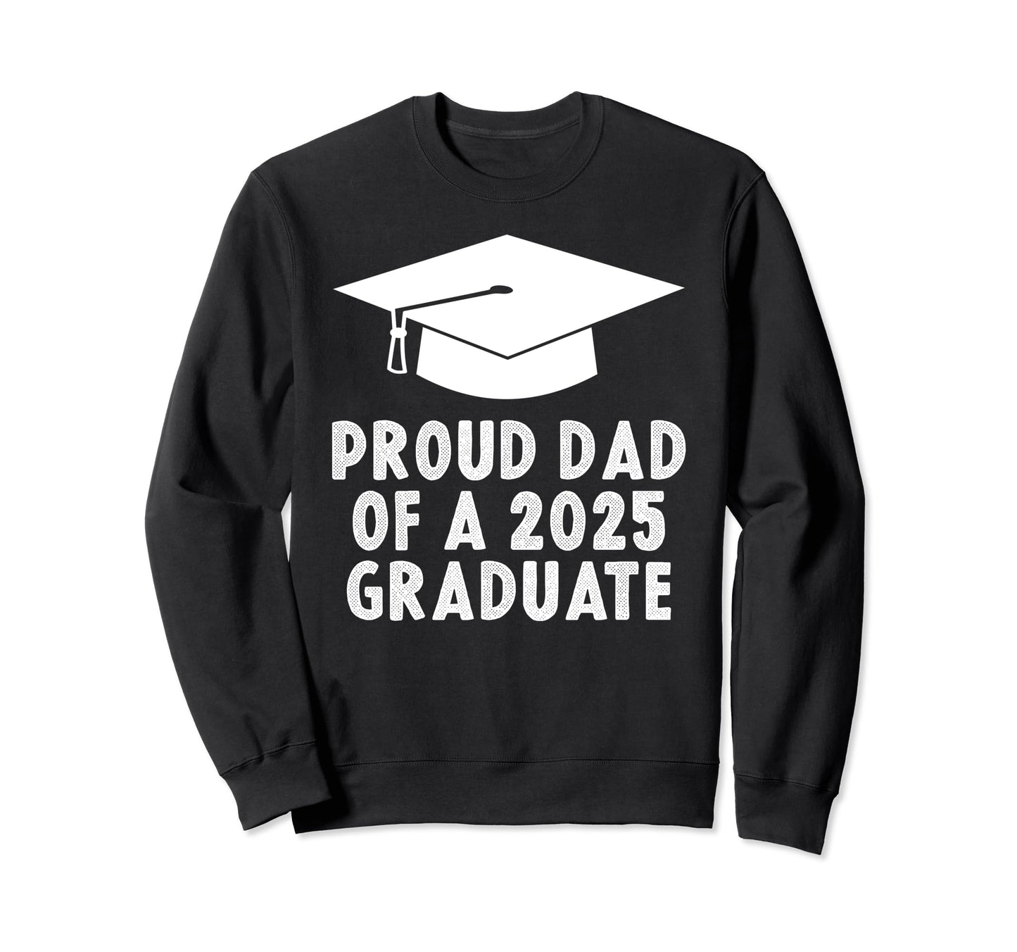 2025 Graduation Ceremony Son Daughter Wear T-Shirt - Graphic Print Unisex - T-Shirt, Sweatshirt, Hoodie