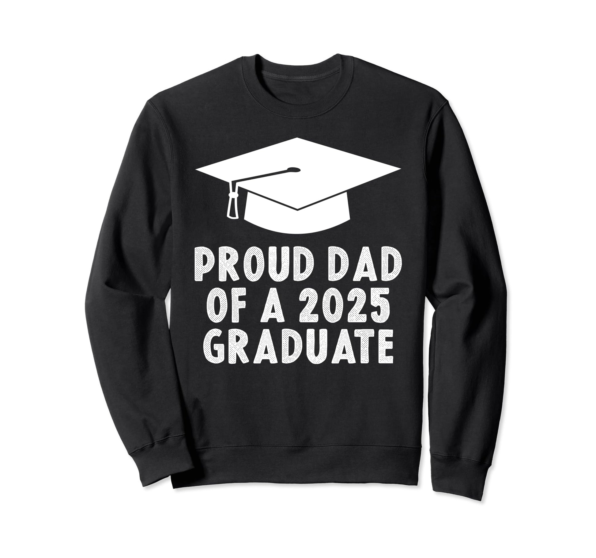 2025 Graduation Ceremony Son Daughter Wear T-Shirt - Graphic Print Unisex - T-Shirt, Sweatshirt, Hoodie