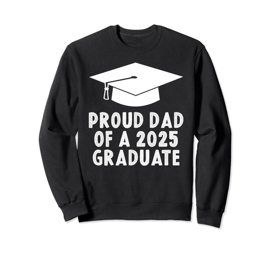 2025 Graduation Ceremony Son Daughter Wear T-Shirt - Graphic Print Unisex - T-Shirt, Sweatshirt, Hoodie