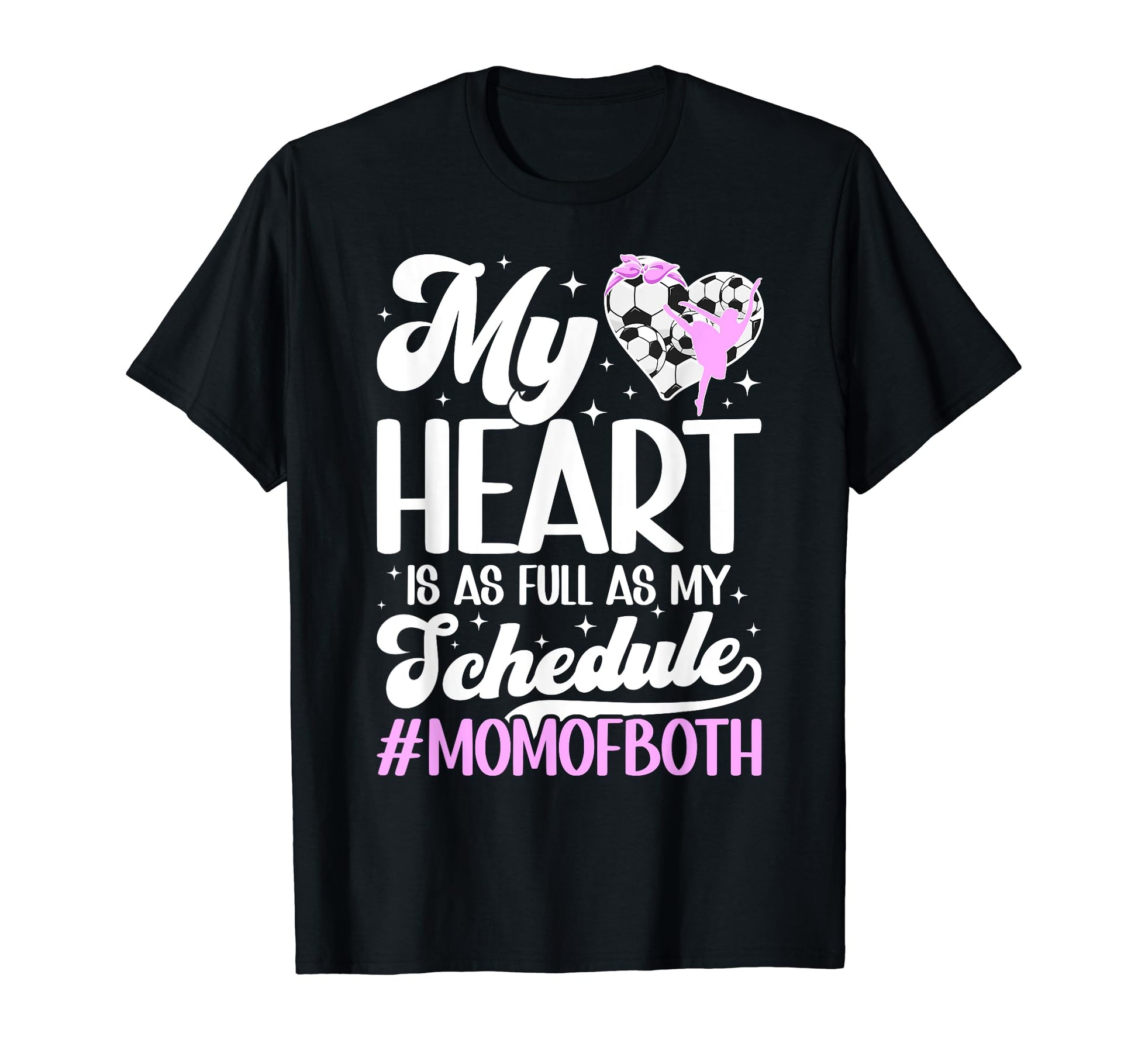 Mom Both Proud Dance And Soccer Mom T-Shirt - Trendy Graphic for Adults - T-Shirt, Sweatshirt, Hoodie