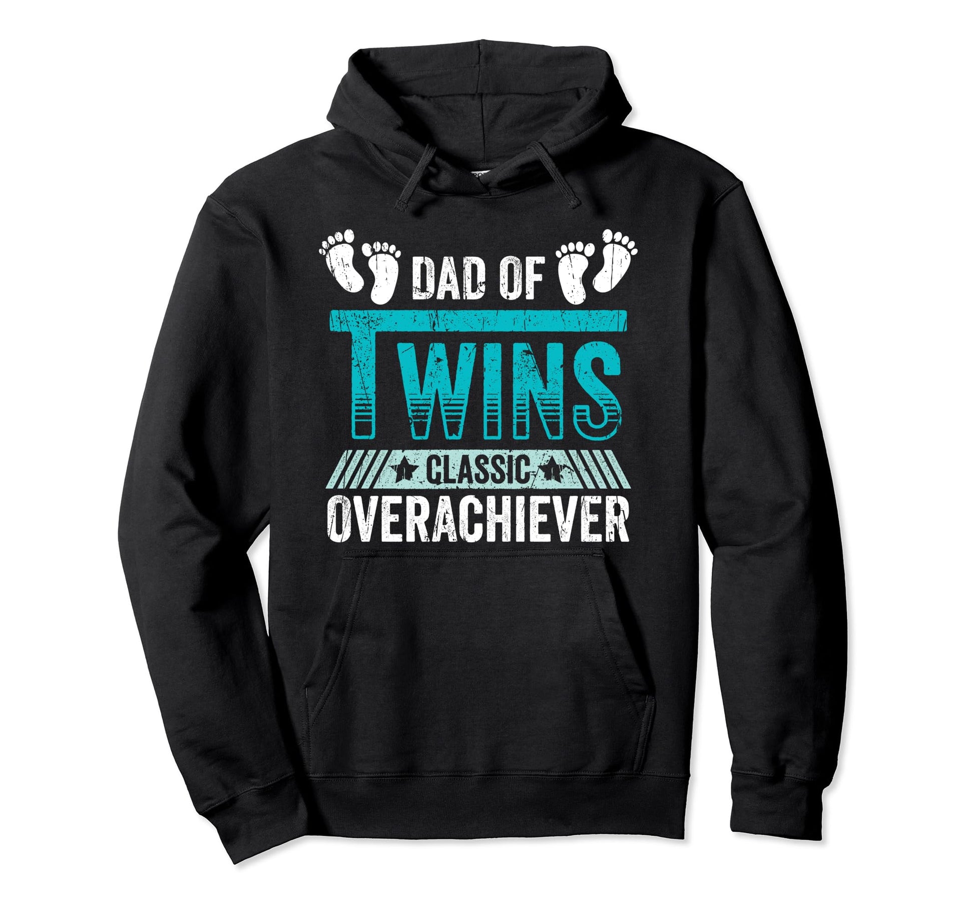 Fathers Day Dad Twins Overachiever Hoodie - Novelty Apparel Men Women - T-Shirt, Sweatshirt, Hoodie