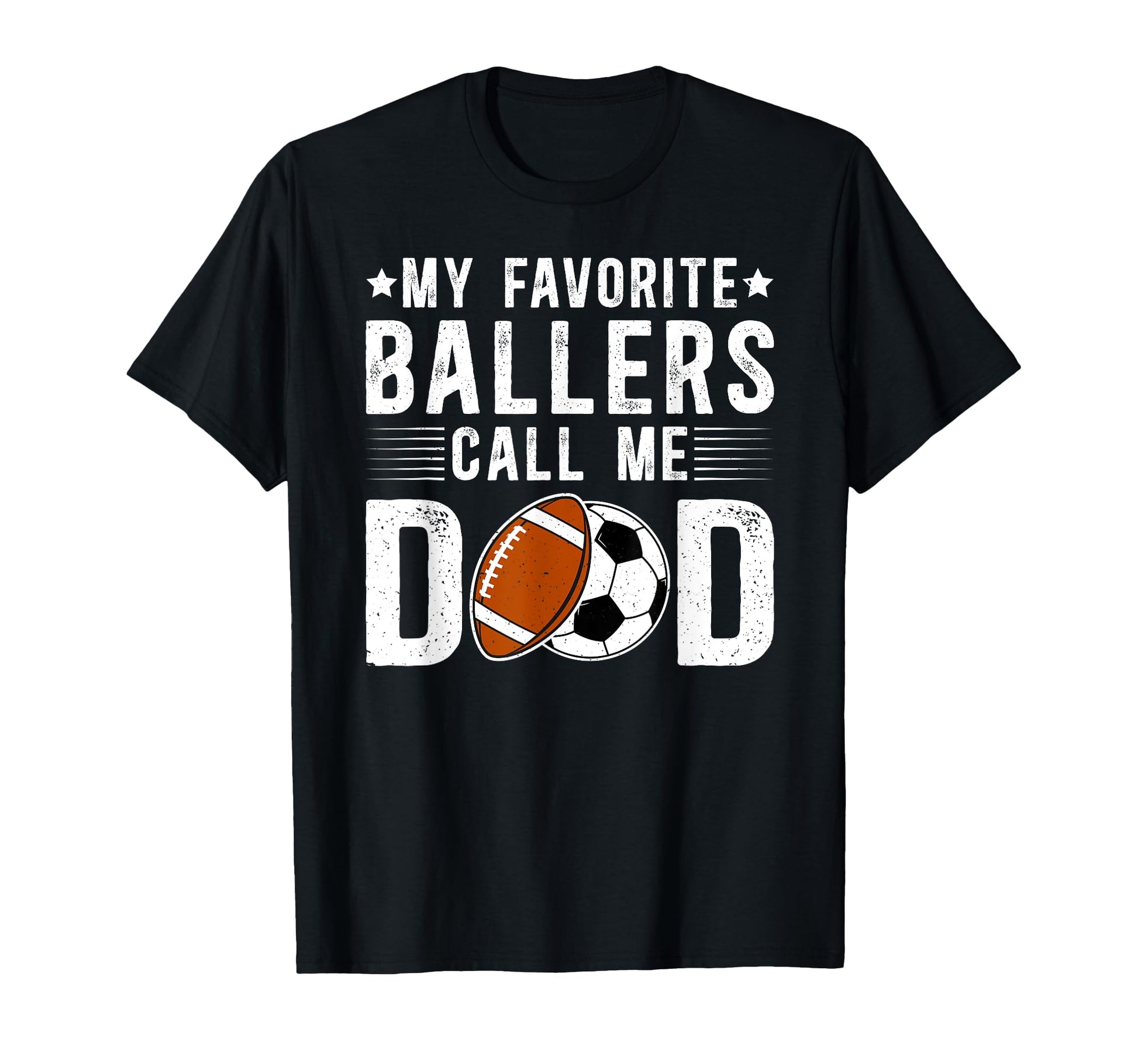 My Favorite Ballers Call Me Dad Football T-Shirt - Minimalist Print Unisex - T-Shirt, Sweatshirt, Hoodie