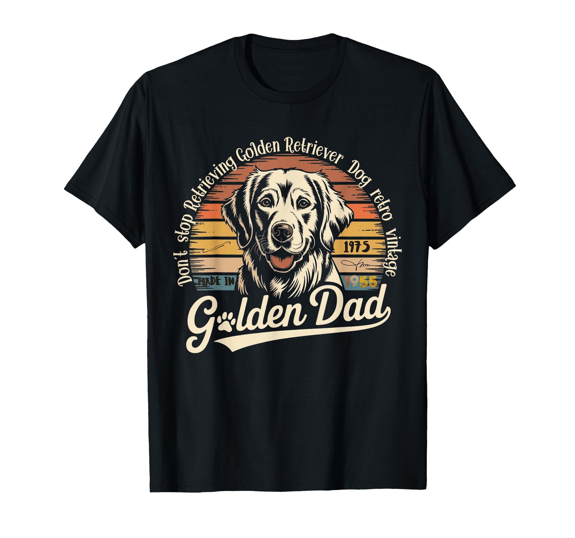 Don T Stop Retrieving Golden T-Shirt - Minimalist Print Men Women - T-Shirt, Sweatshirt, Hoodie