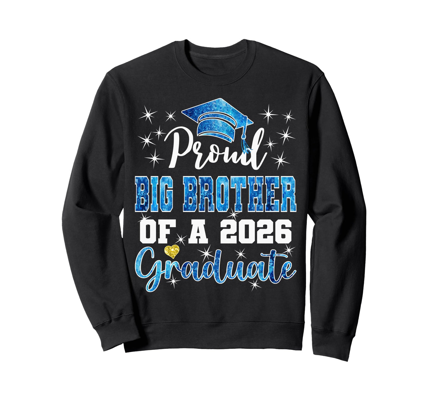 Super Proud Big Brother 2026 Sweatshirt - Fun Novelty Design Men Women - T-Shirt, Sweatshirt, Hoodie
