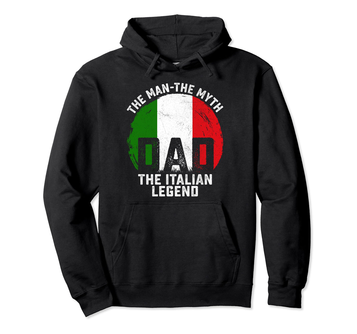 Dad Myth Italian Legend Italy Flag Hoodie - Fun Novelty Design Unisex - T-Shirt, Sweatshirt, Hoodie