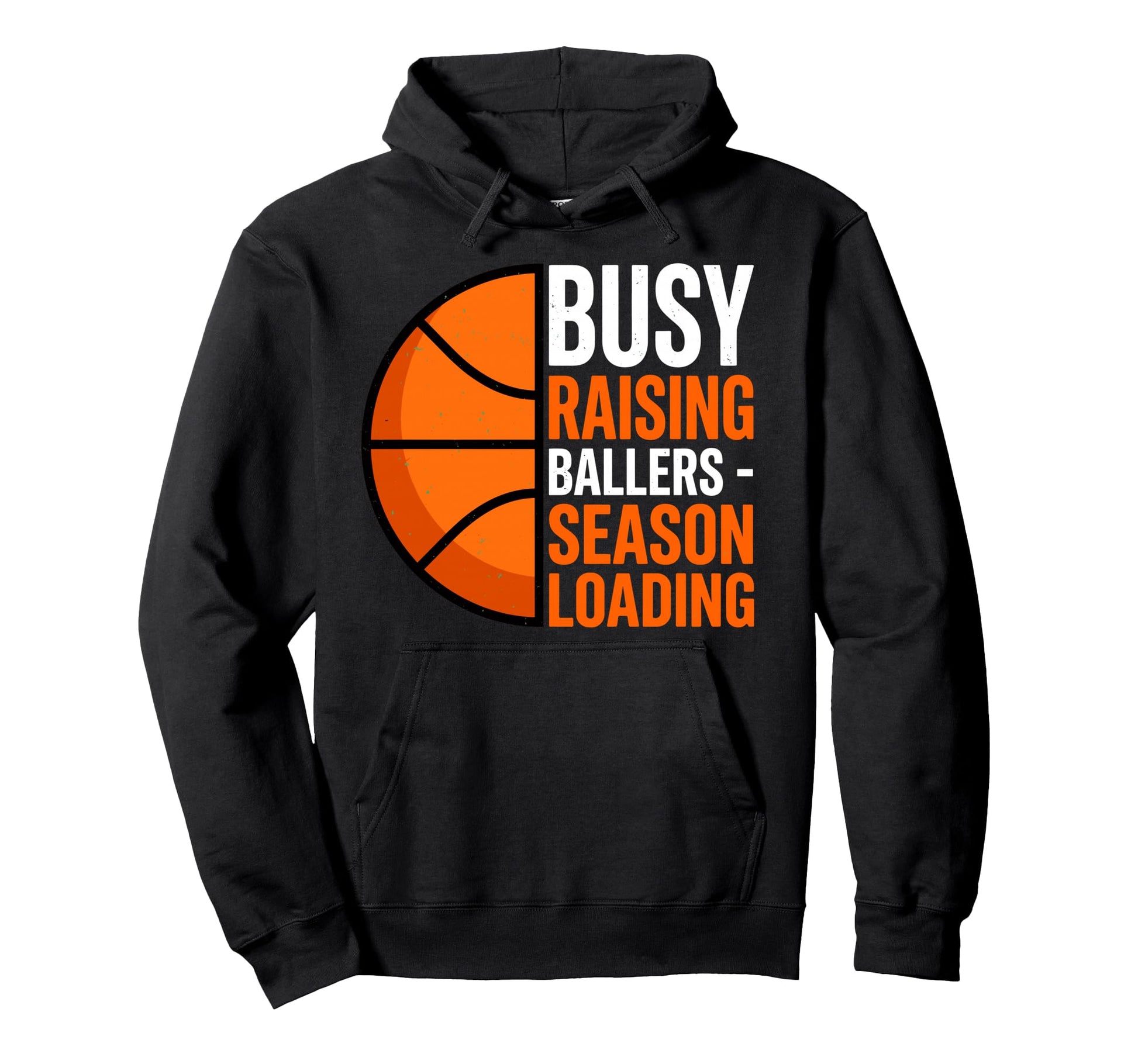 Busy Raising Ballers Basketball Parent Hoodie - Trendy Graphic Men Women - T-Shirt, Sweatshirt, Hoodie