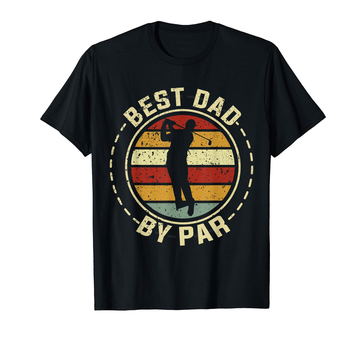Fathers Day Funny Golf Best Dad Par T-Shirt - Minimalist Print Men Women - T-Shirt, Sweatshirt, Hoodie
