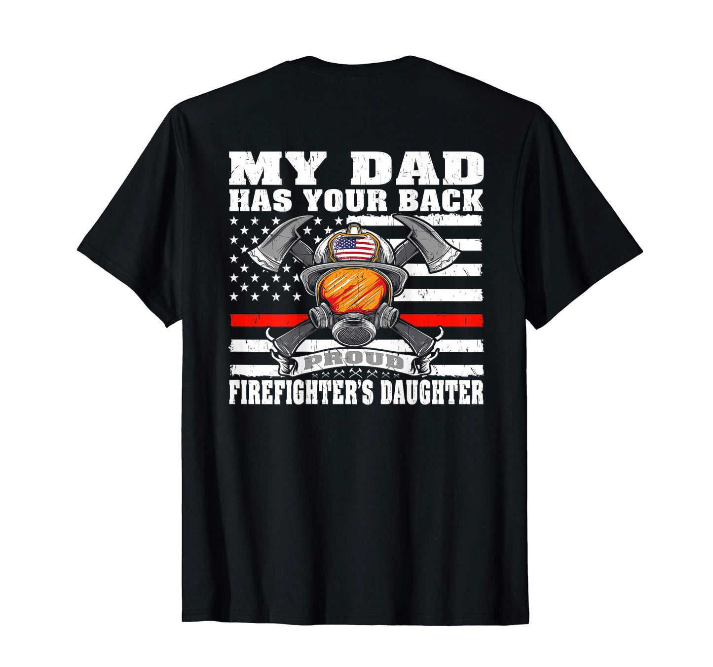 My Dad Has Your Back Proud T-Shirt - Casual Everyday Wear for Adults - T-Shirt, Sweatshirt, Hoodie