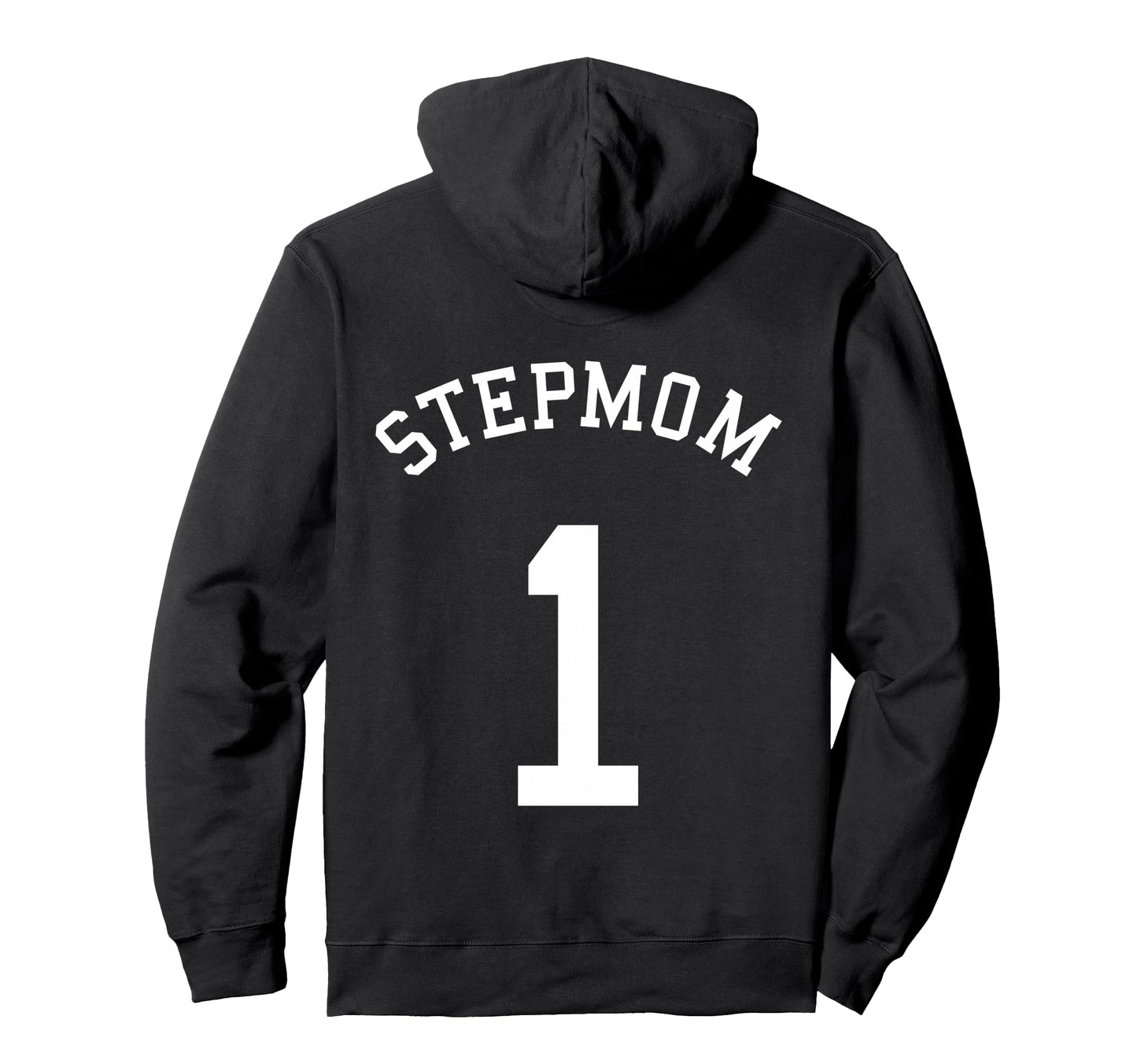 Stepmom Team Uniform 1 Baseball Soccer Hoodie - Fun Novelty Design Unisex - T-Shirt, Sweatshirt, Hoodie