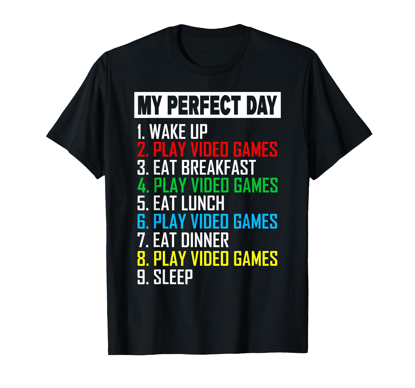 My Day Video Games Gaming Dad T-Shirt - Casual Everyday Wear for Adults - T-Shirt, Sweatshirt, Hoodie