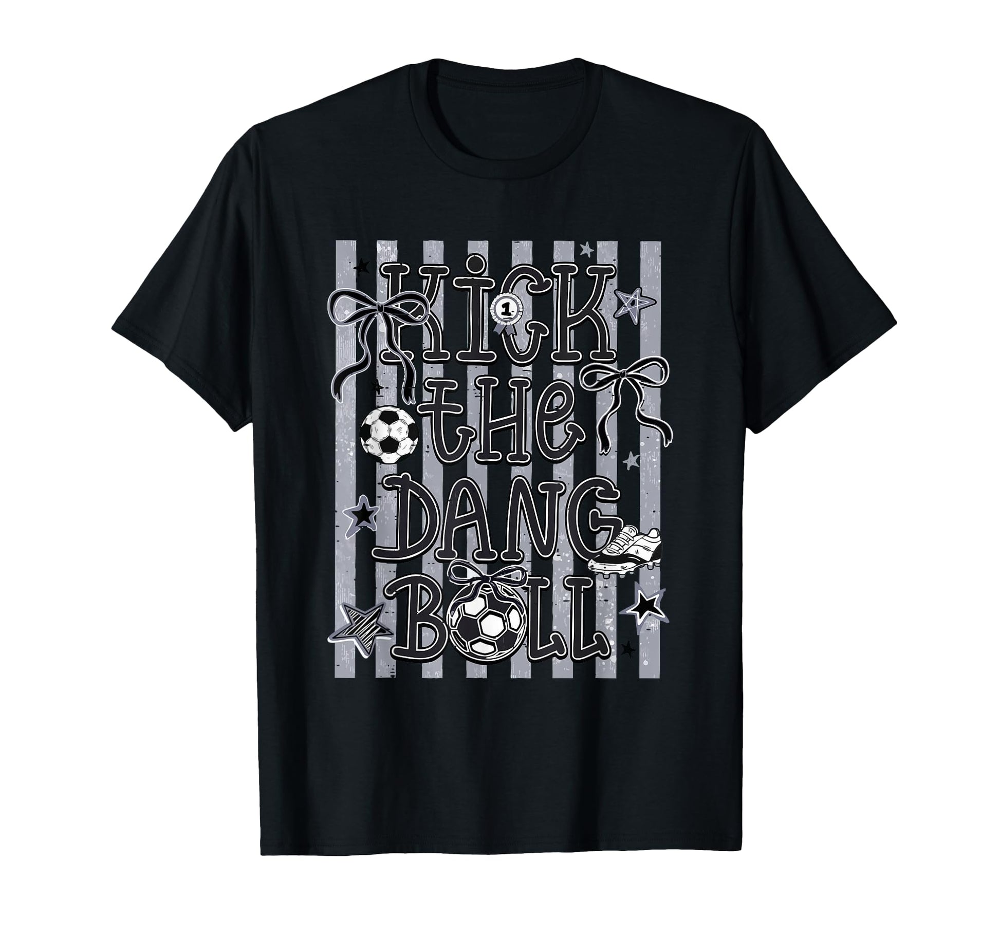 Coquette Bow Kick Dang Ball Soccer T-Shirt - Streetwear Style Men Women - T-Shirt, Sweatshirt, Hoodie
