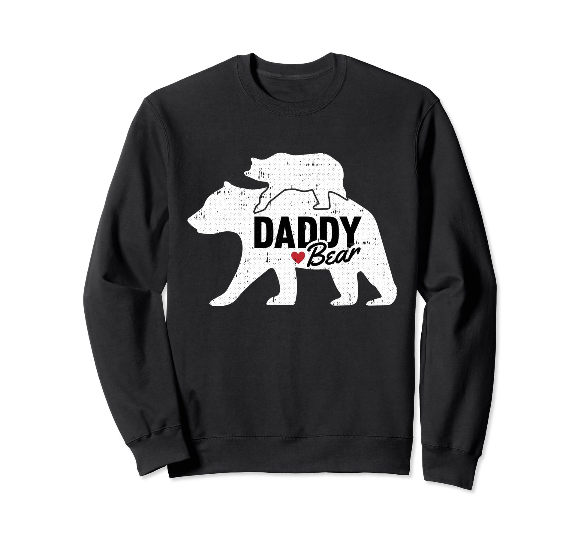 Daddy Bear Fathers Day Cub Papa Dad Sweatshirt - Graphic Print for Adults - T-Shirt, Sweatshirt, Hoodie