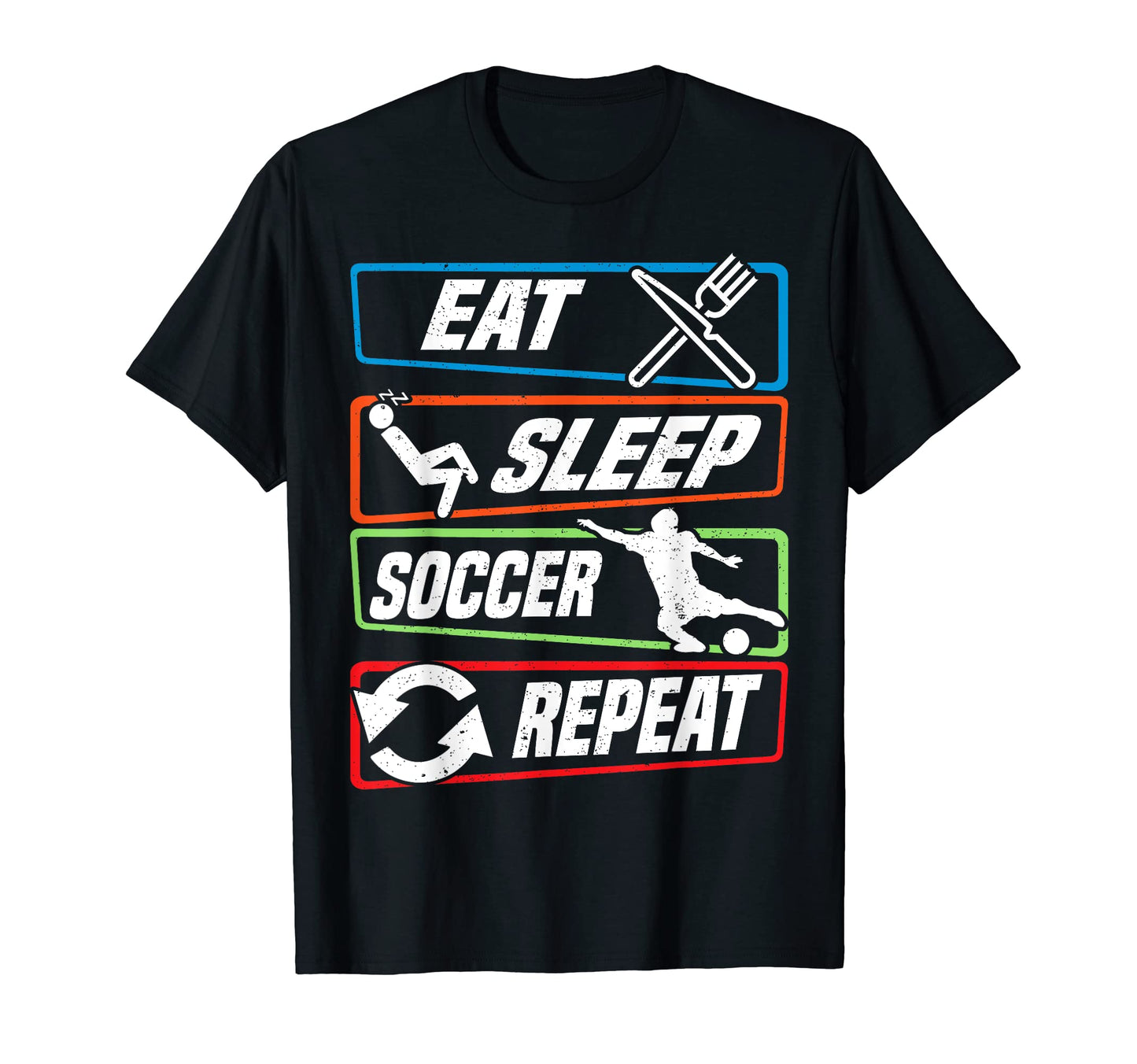 Eat Sleep Soccer Repeat Funny Soccer T-Shirt - Aesthetic Graphic Men Women - T-Shirt, Sweatshirt, Hoodie