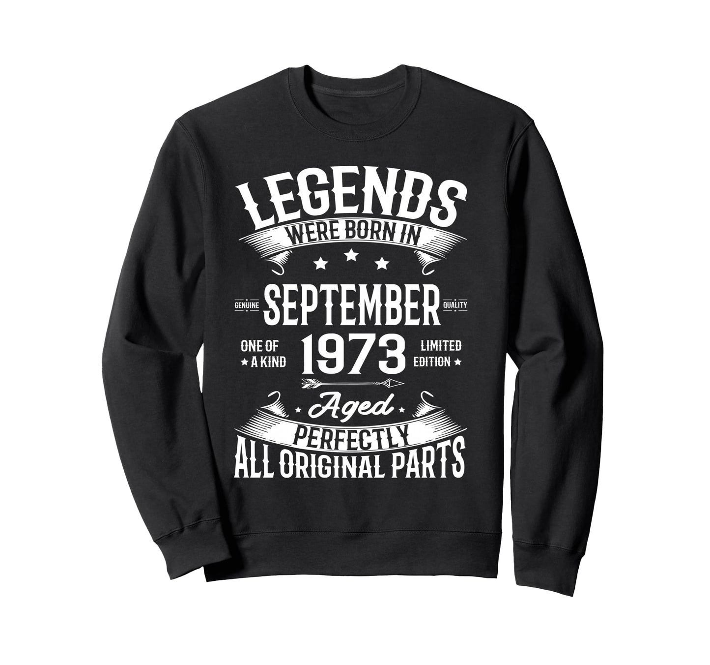 Legends Were Born September 1973 Sweatshirt - Trendy Graphic for Adults - T-Shirt, Sweatshirt, Hoodie