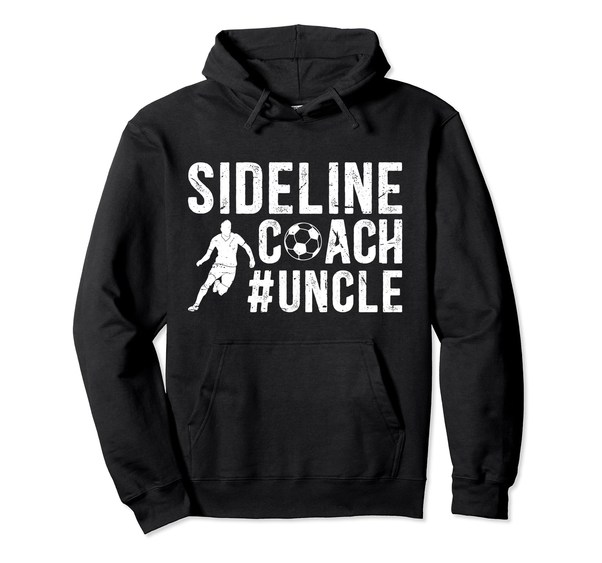 Sideline Coach Soccer Uncle Soccer Hoodie - Novelty Apparel for Adults - T-Shirt, Sweatshirt, Hoodie