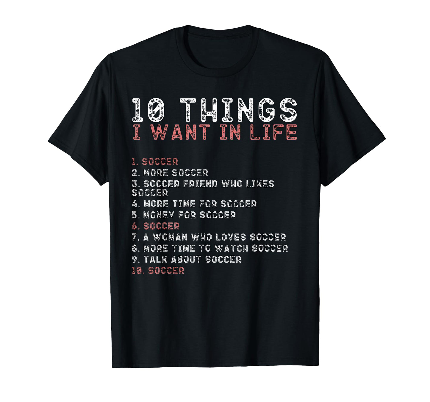 10 Things I Want My Life Shirts T-Shirt - Fun Novelty Design for Adults - T-Shirt, Sweatshirt, Hoodie