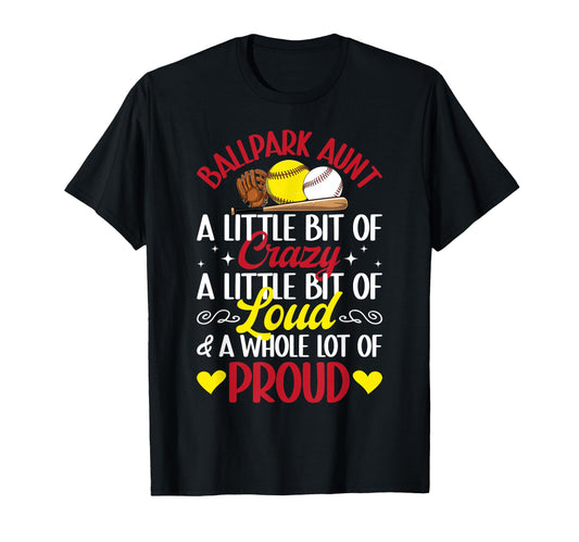 Ballpark Aunt Definition Baseball Softball T-Shirt - Graphic Print Unisex - T-Shirt, Sweatshirt, Hoodie