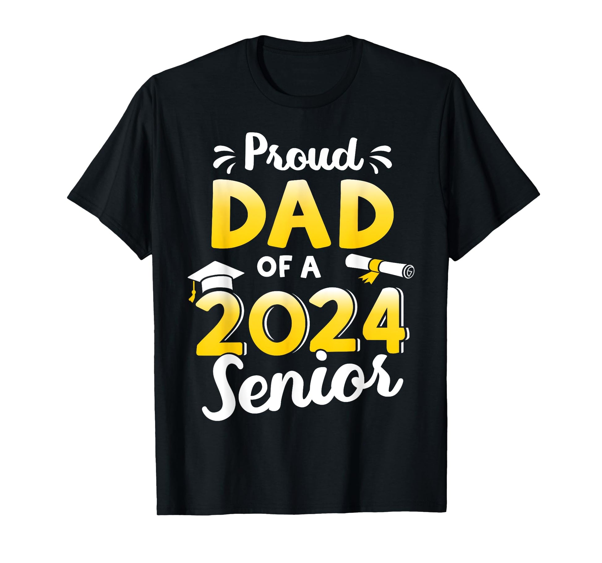 Proud Dad Graduation Class 2024 Senior T-Shirt - Trendy Graphic for Adults - T-Shirt, Sweatshirt, Hoodie