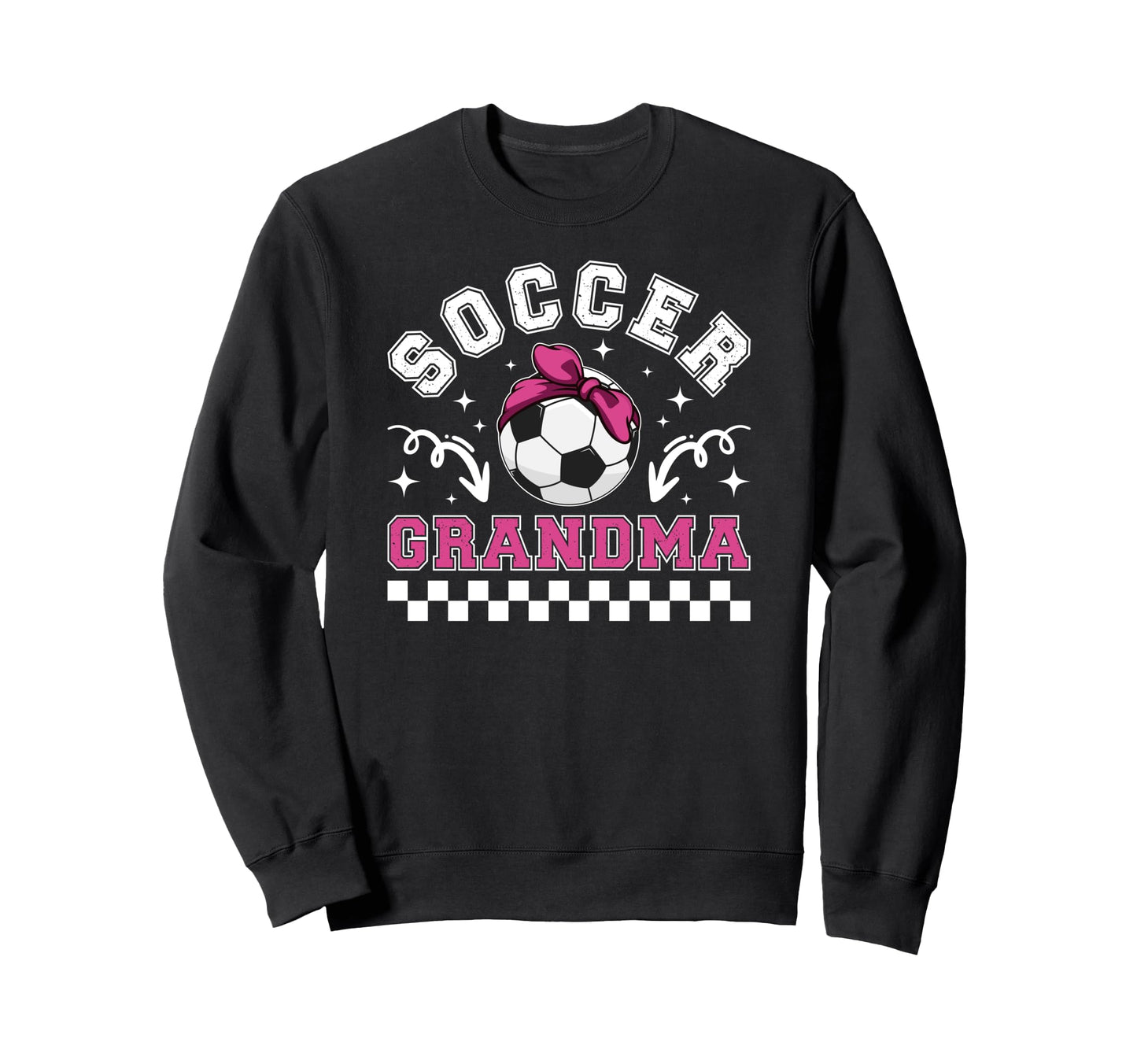 Soccer Grandma Soccer Player Sweatshirt - Fun Novelty Design for Adults - T-Shirt, Sweatshirt, Hoodie